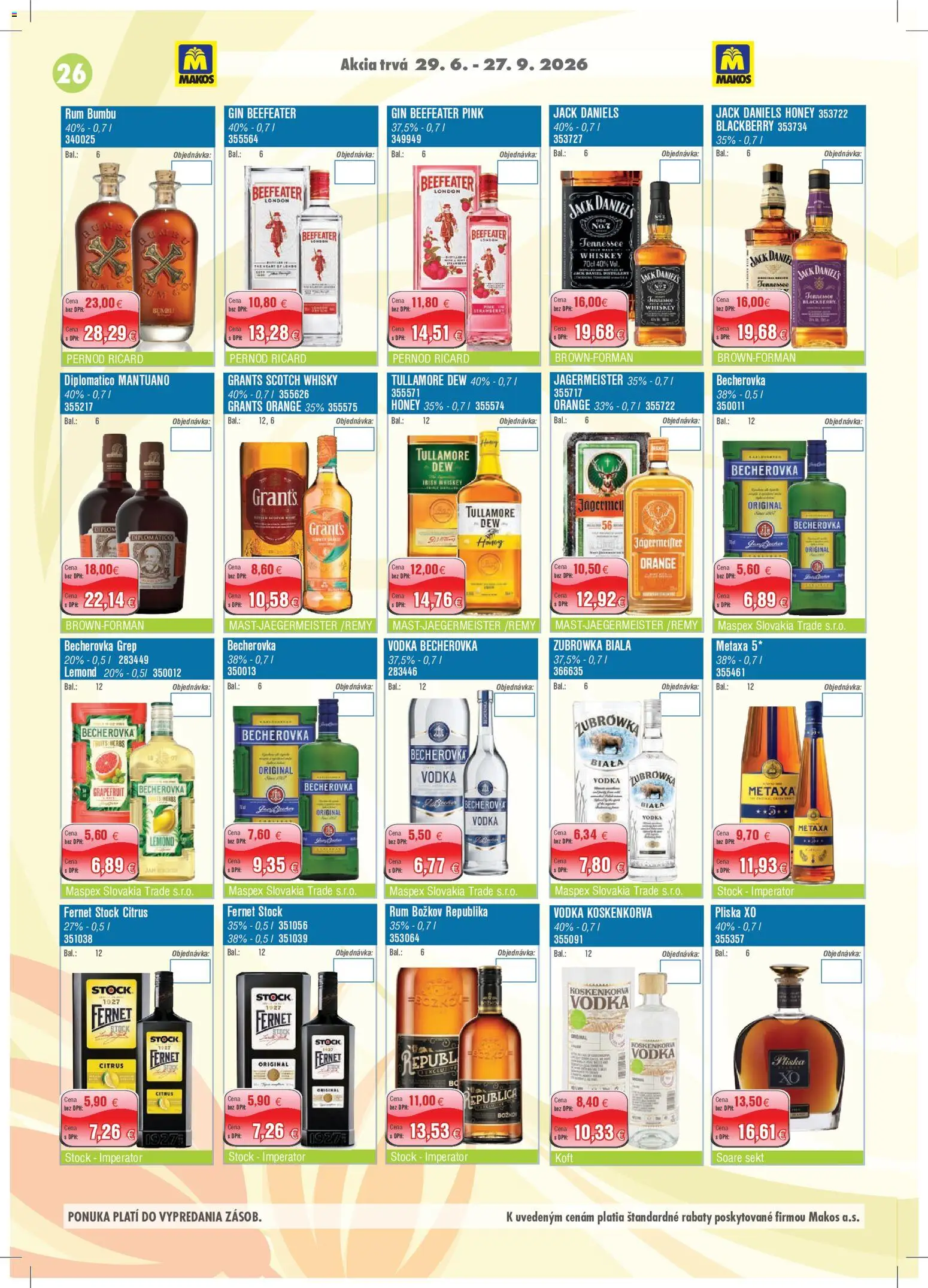 Nové Makos akcie – leták je platný od 29.06.2026 | Strana: 26 | Produkty: Becherovka, Vodka, Whisky, Grep