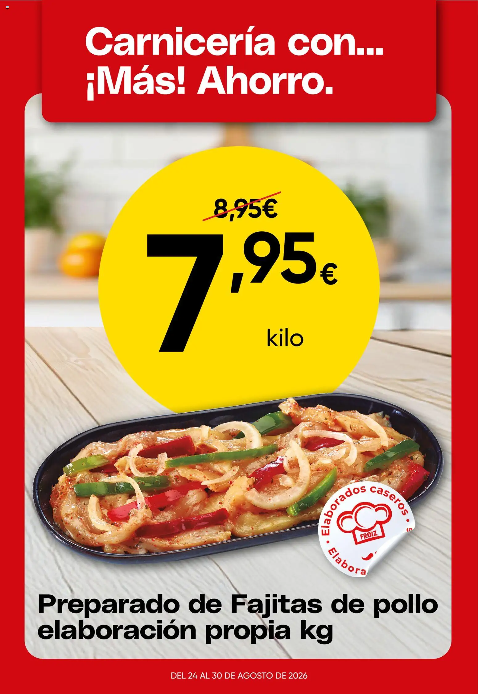 Froiz Oferta semanal │ válido desde el 24/08/2026 | Página: 4 | Productos: Pollo