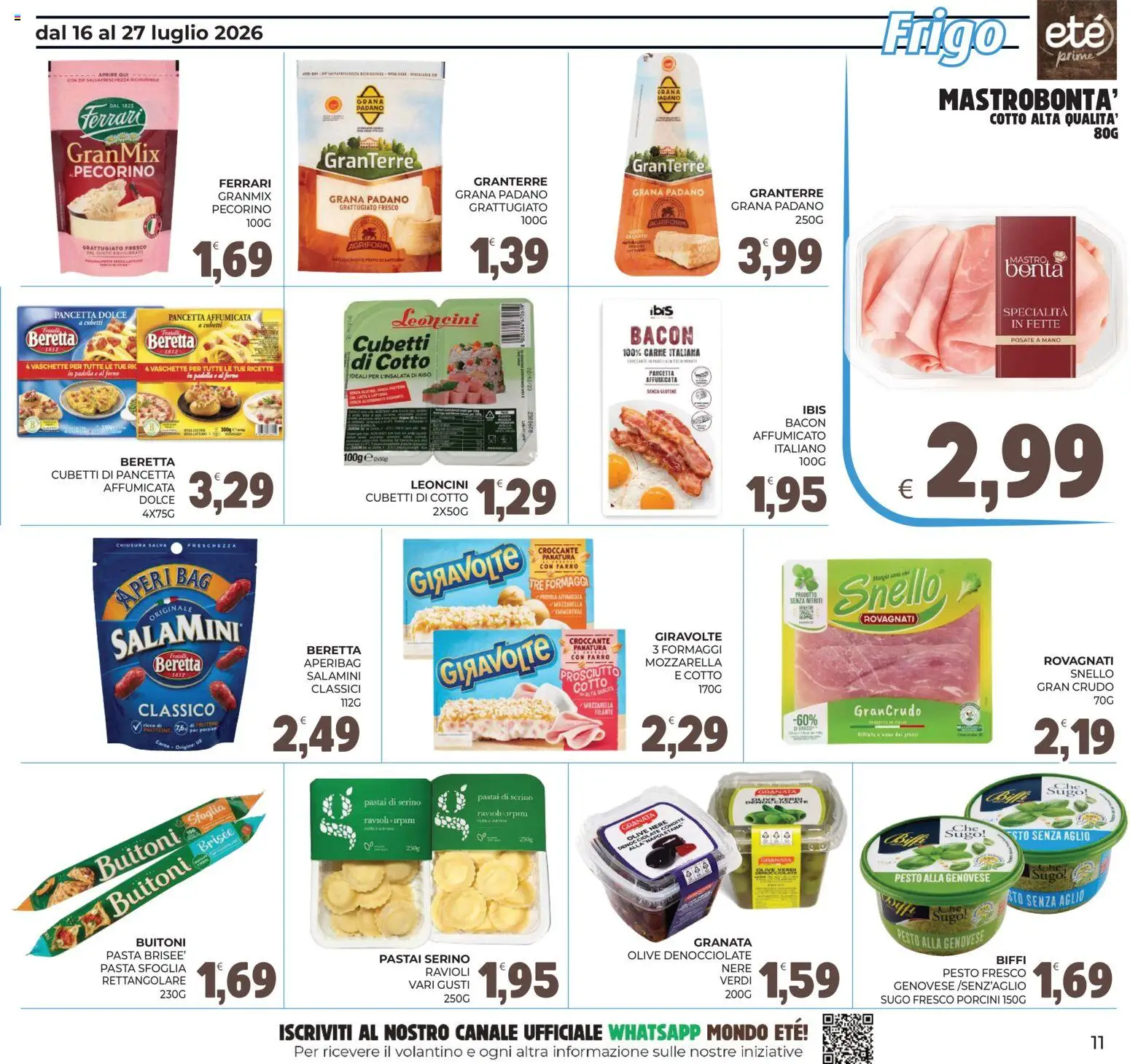 Volantino Eté del 16/07/2026 | Pagina: 11 | Prodotti: Grana Padano, Padella, Forno, Farro