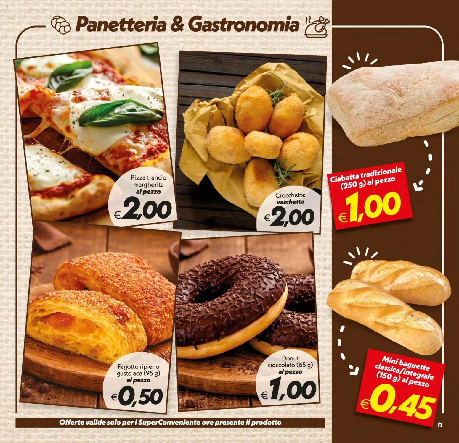 Volantino SuperConveniente del 21/08/2026 | Pagina: 11 | Prodotti: Cioccolato, Pizza, Baguette, Crocchette