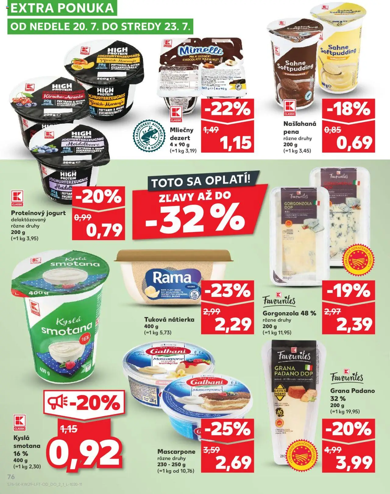 Nové Kaufland akcie – leták je platný od 17.07.2025 | Strana: 76 | Produkty: Jogurt, Smotana, Rama, Mascarpone