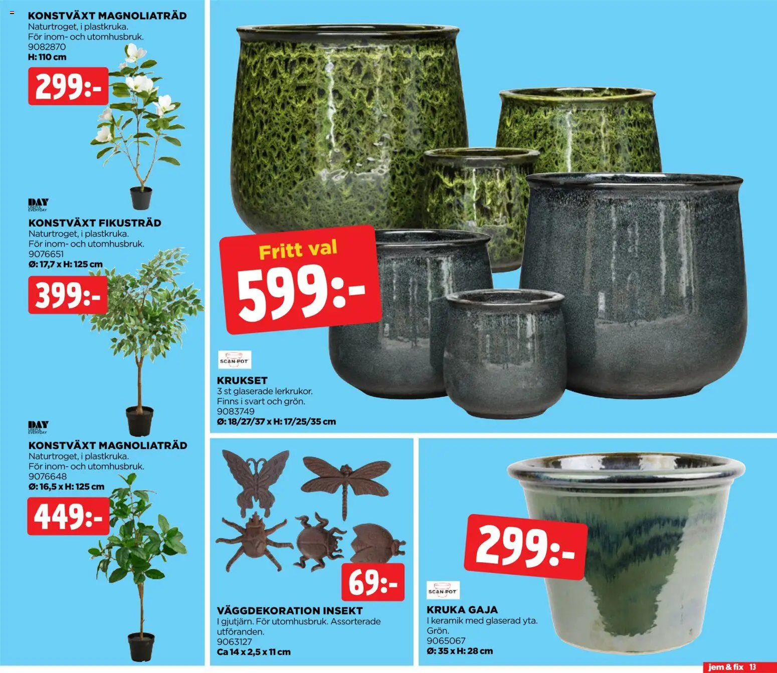 Jem & Fix reklamblad aktuell från 01.06.2026 | Sida: 13 | Produkter: Konstväxt, Kruka
