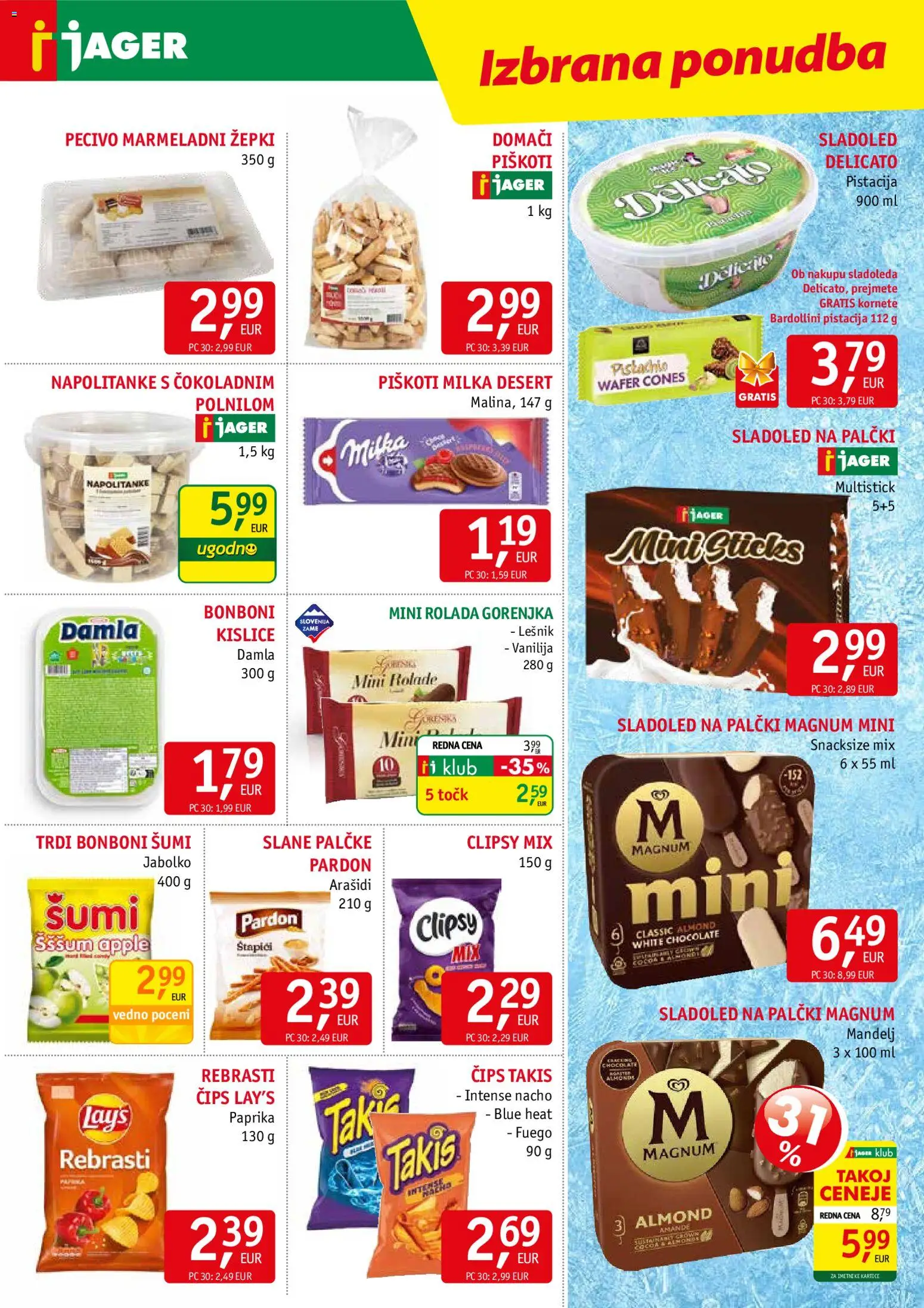 Novi Jager katalog ponudbe – veljaven od 29.07.2026 | Stran: 10 | Izdelki: Bonboni, Rolada, Cips, Piskoti