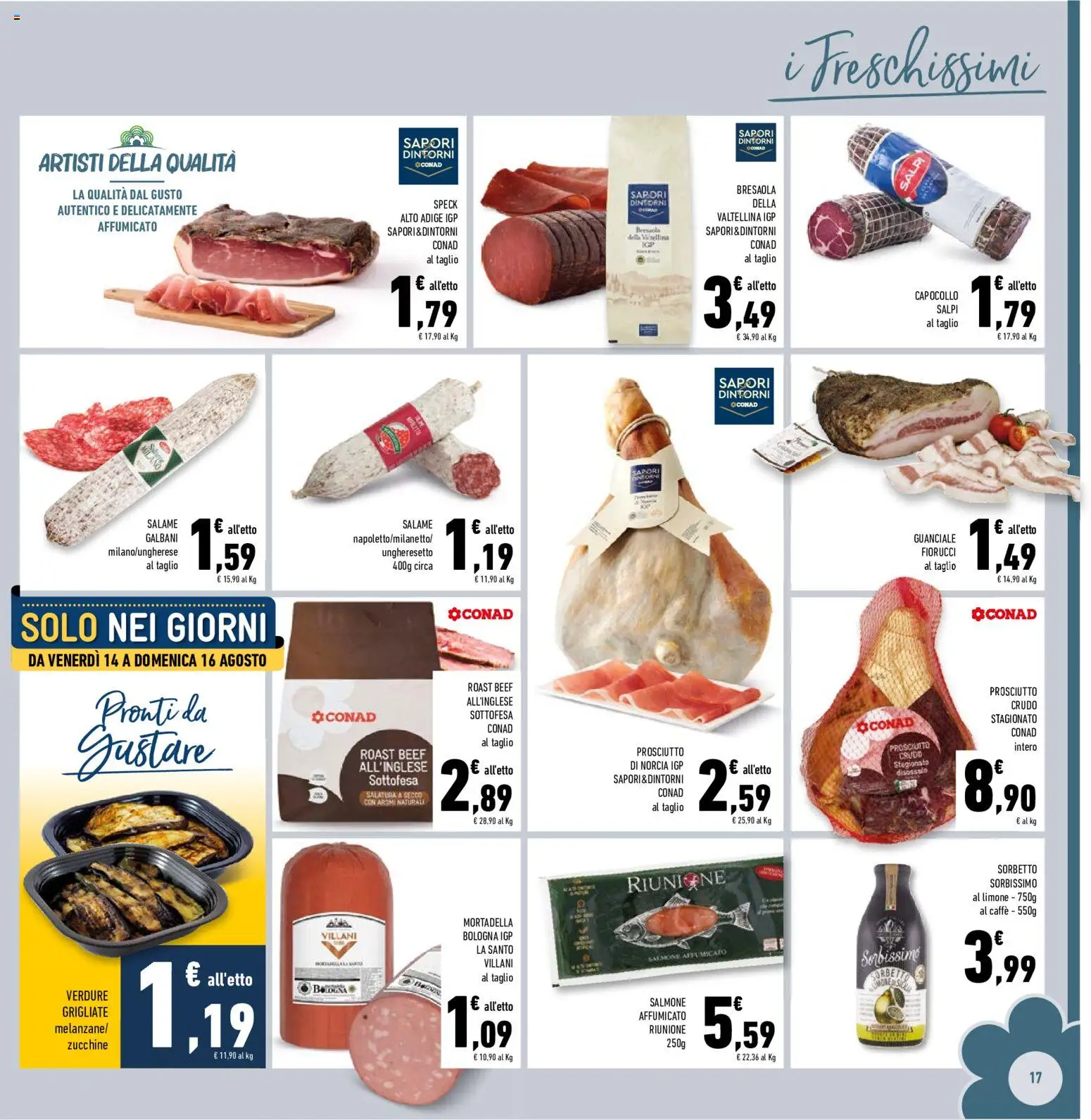 Volantino Conad del 12/08/2026 | Pagina: 17 | Prodotti: Speck, Bresaola, Sorbetto, Verdure