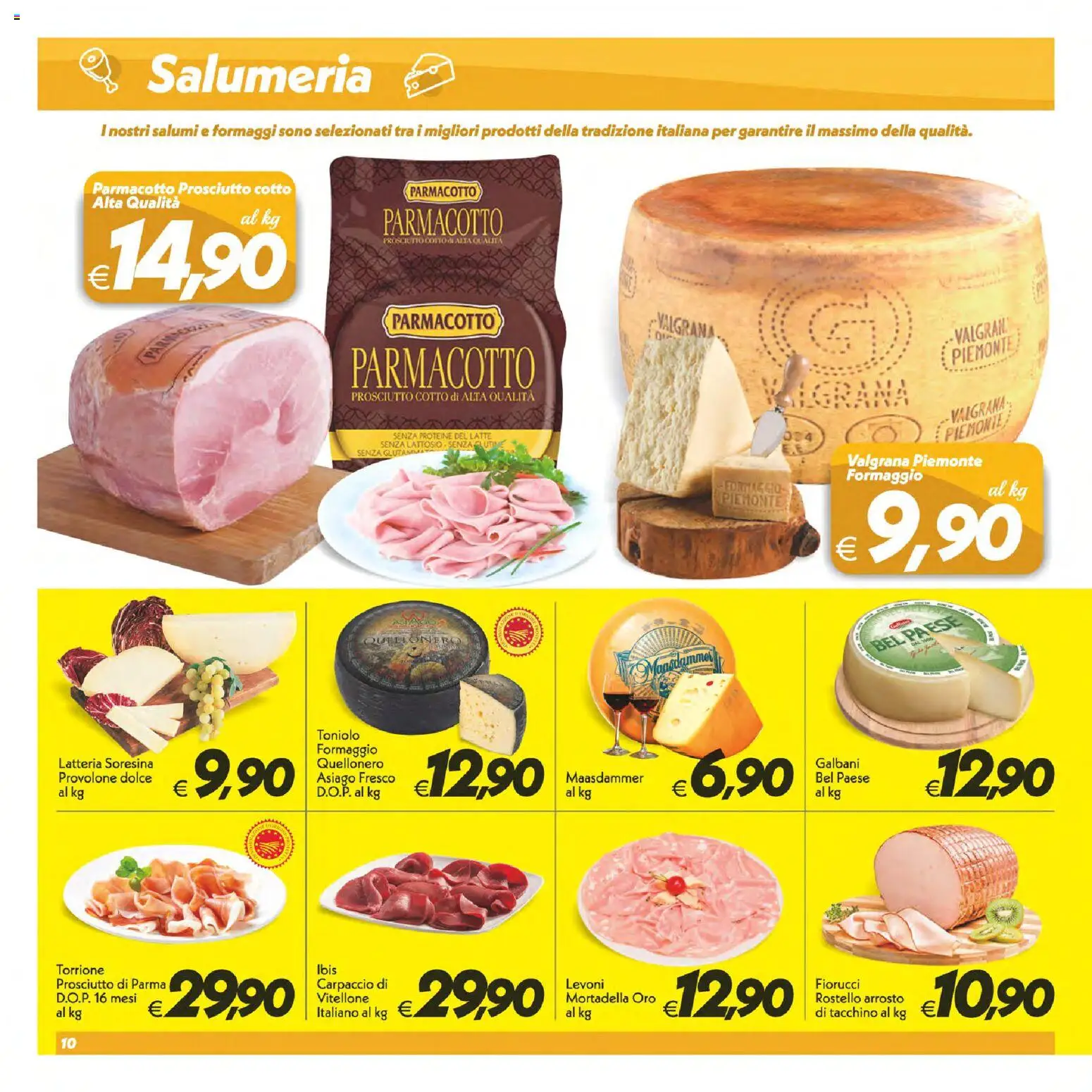 Volantino SuperConveniente del 23/07/2026 | Pagina: 10 | Prodotti: Arrosto, Prosciutto Cotto, Latte, Latte senza lattosio