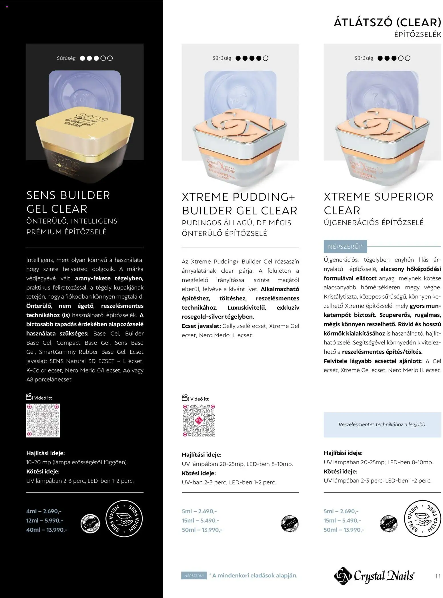 Crystal Nails akciós ujság - amely érvényes a következő dátumtól: 2026.03.09. | Oldal: 11 | Termékek: Videó, Lámpa, Márka, Ecset