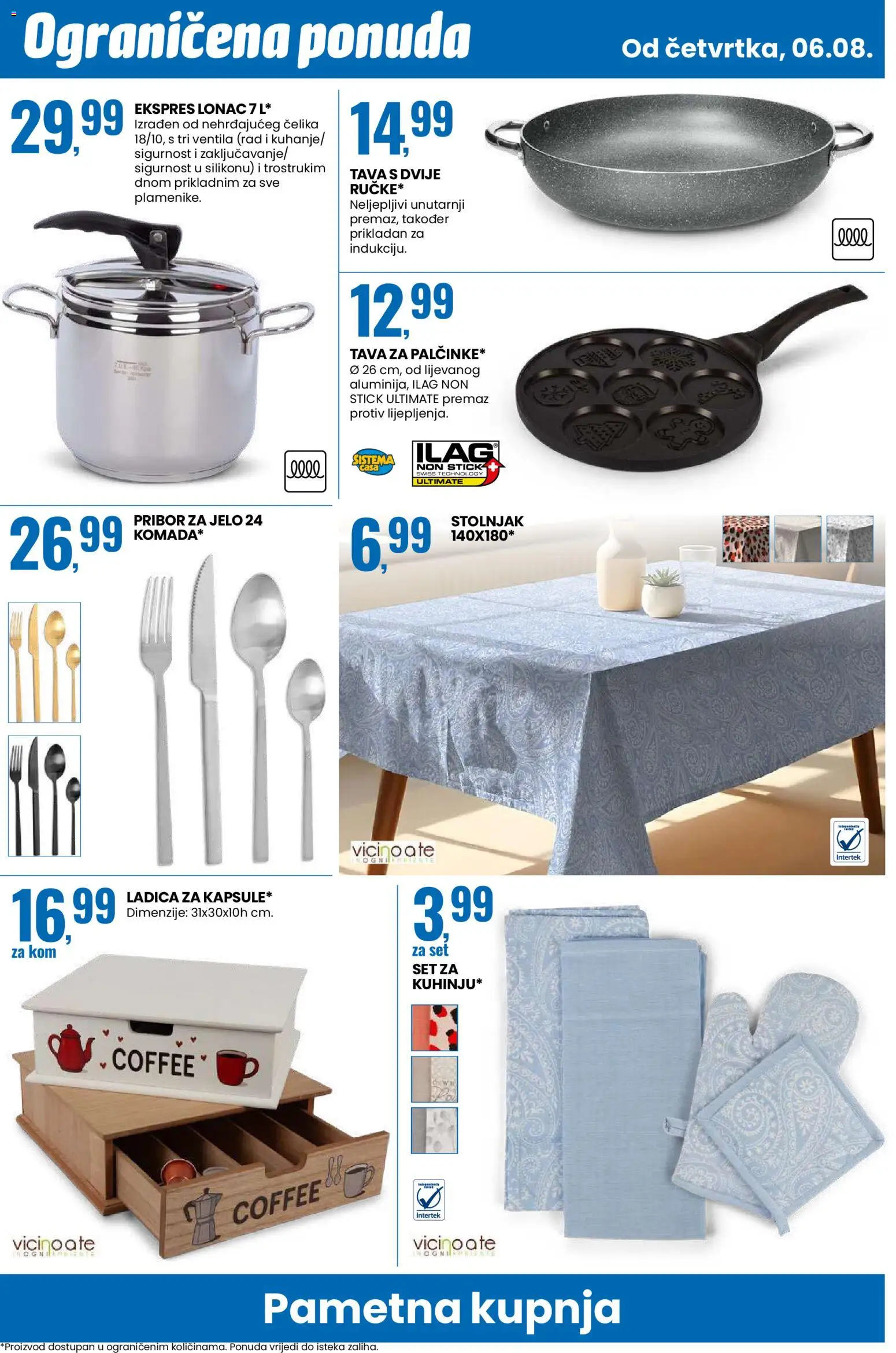 Eurospin katalog | vrijedi od 06.08.2026 | Stranica: 16 | Proizvodi: Stolnjak, Pan, Lonac, Pribor za jelo