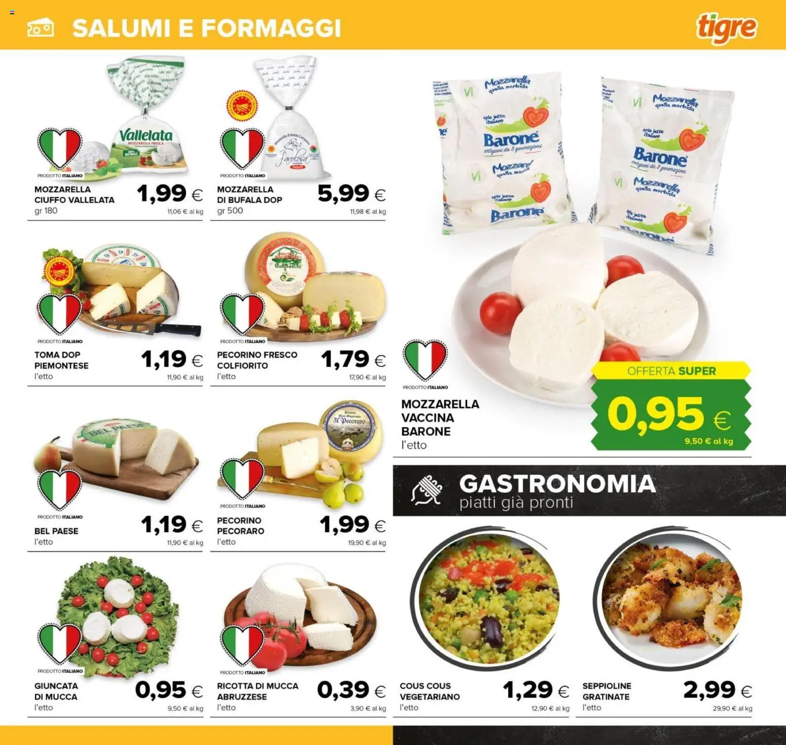 Volantino Tigre del 18.06.2026 | Pagina: 9 | Prodotti: Mozzarella, Latte, Ricotta, Pecorino