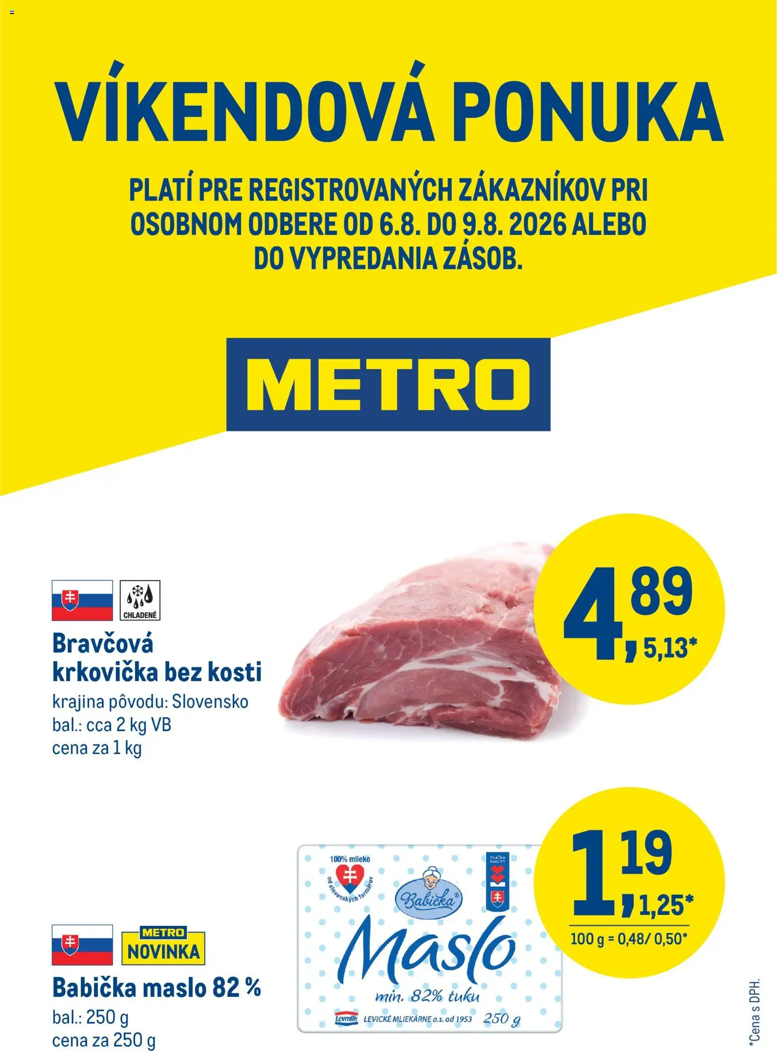 Nové Metro akcie – leták je platný od 06.08.2026 | Strana: 1 | Produkty: Maslo, Mlieko, Bravčová krkovička, Krkovička