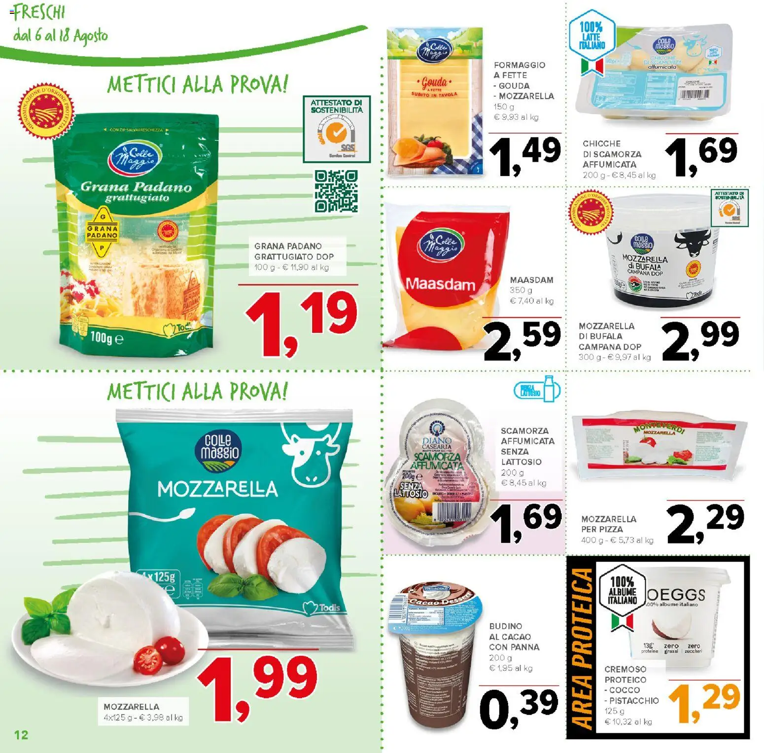 Volantino Todis del 06/08/2026 | Pagina: 12 | Prodotti: Pizza, Panna, Grana Padano, Colla
