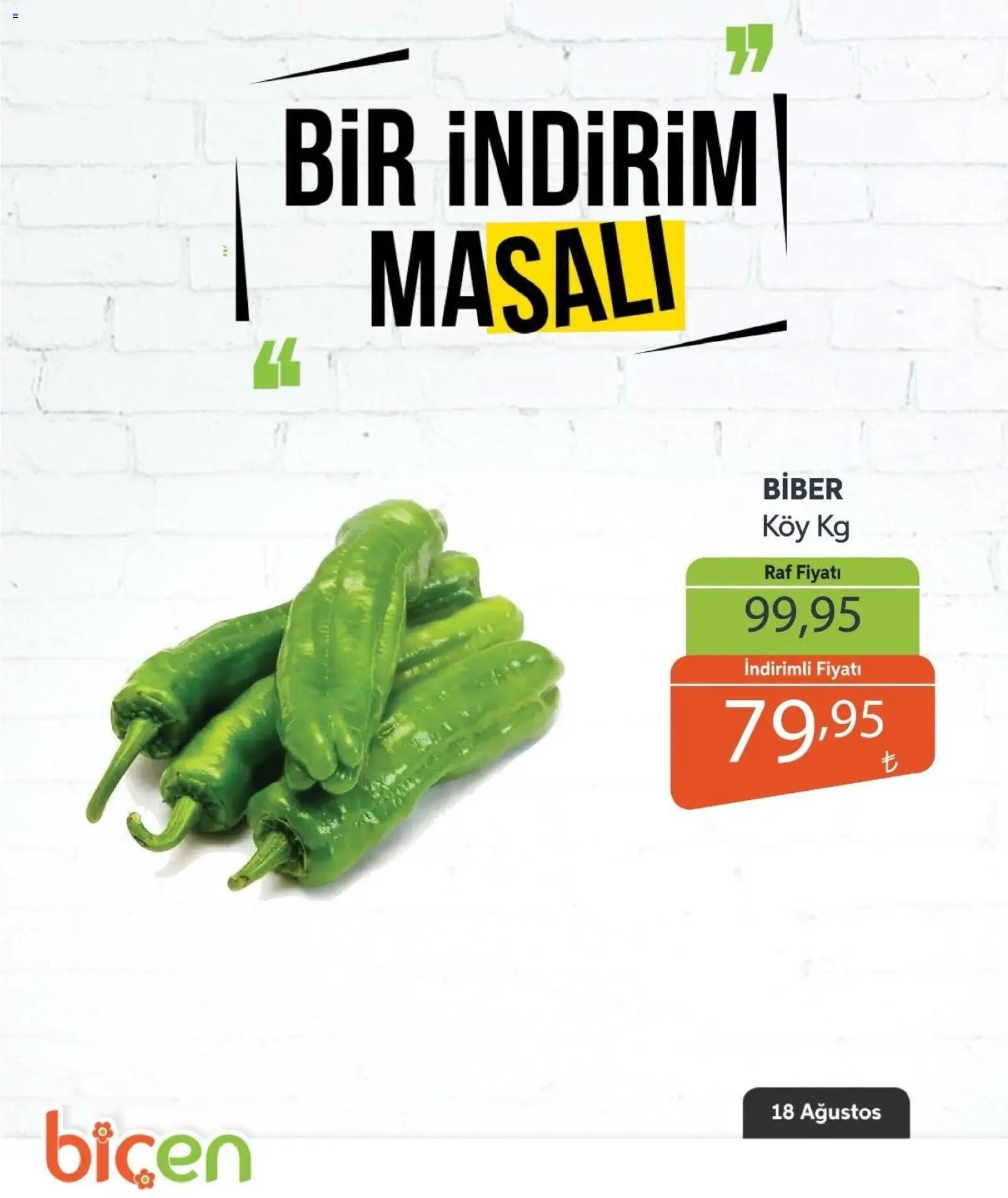 Biçen Market - Bir İndirim MaSalı - sebze - 18 Ağustos 2026 tarihinden itibaren geçerlidir | Sayfa: 2 | Ürünler: Raf, Biber