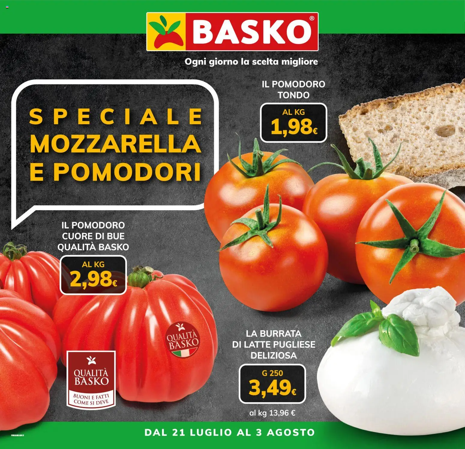 Volantino Basko del 21/07/2026 | Pagina: 1 | Prodotti: Pomodoro, Latte, Pomodori, Burrata