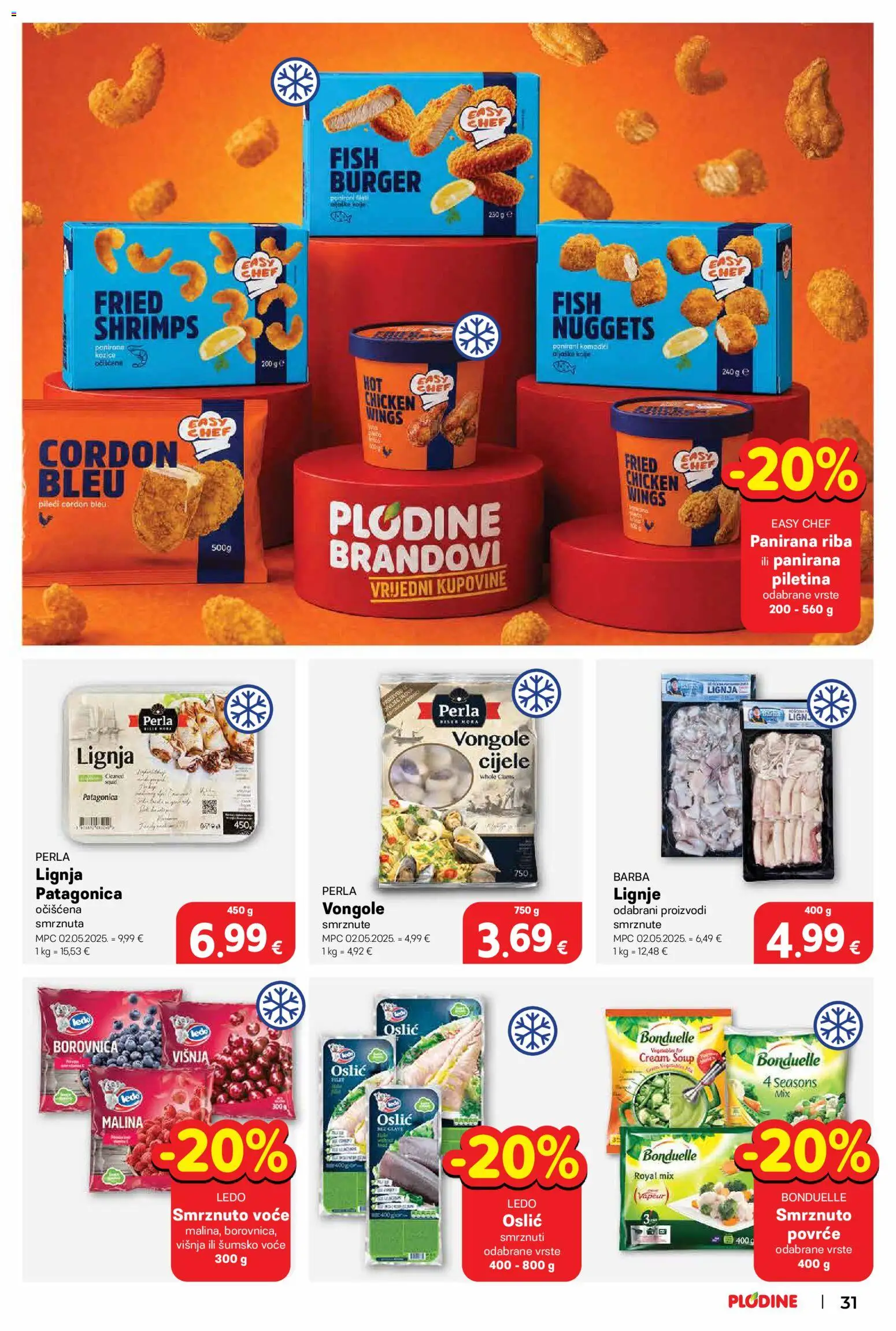 Plodine katalog | vrijedi od 10.09.2026 | Stranica: 31 | Proizvodi: Ledo, Lignje, Oslić, Smrznuto povrće