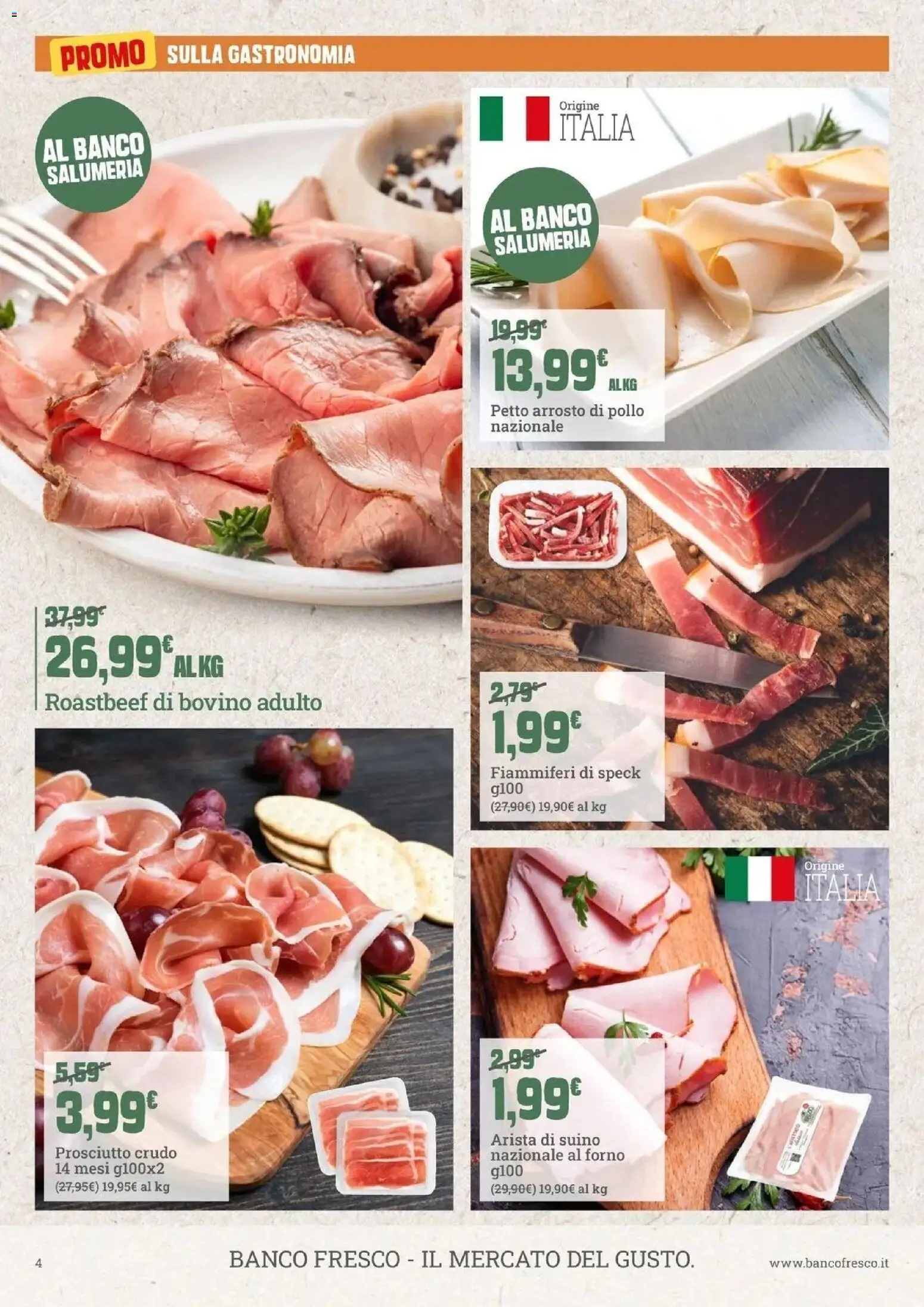 Volantino Offerte del 04.05.2026 | Pagina: 4 | Prodotti: Arrosto, Prosciutto Crudo, Pollo, Forno