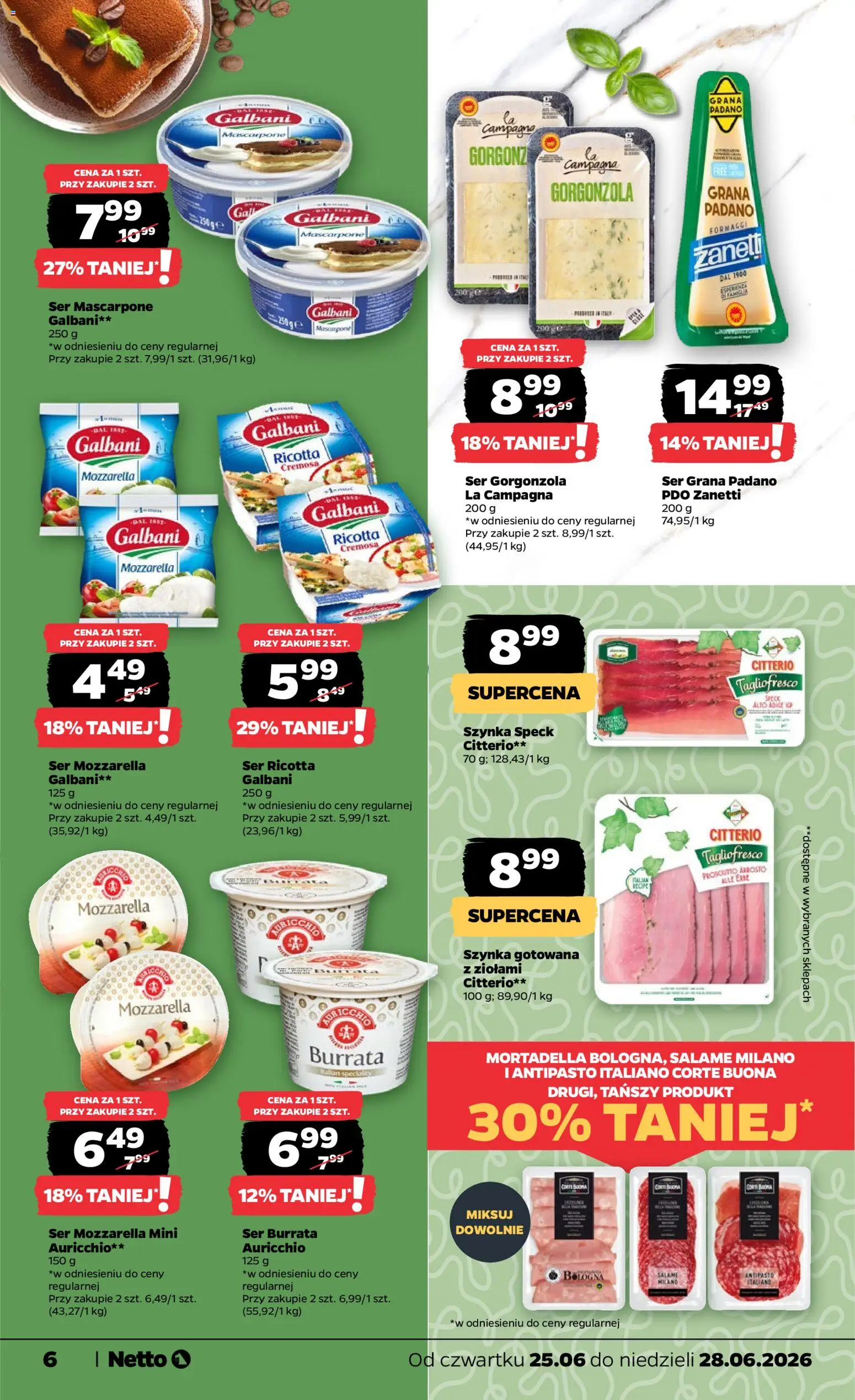 Netto gazetka od czwartku spożywcza od 25.06.2026 | Strona: 6 | Produkty: Grana padano, Ser grana padano, Szynka gotowana, Ser ricotta