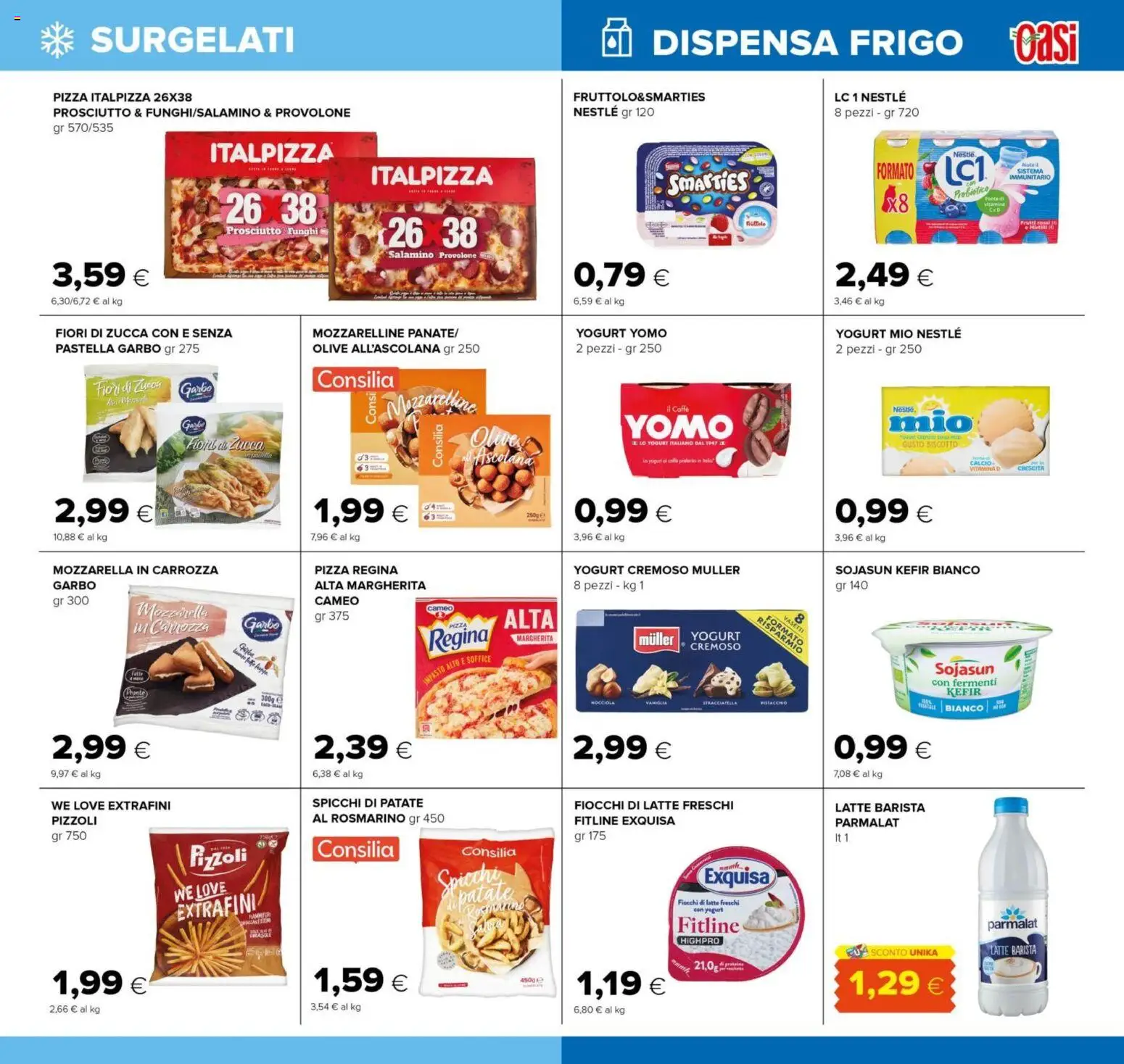 Volantino Oasi del 02/07/2026 | Pagina: 15 | Prodotti: Pizza, Fiocchi di latte, Prosciutto, Funghi