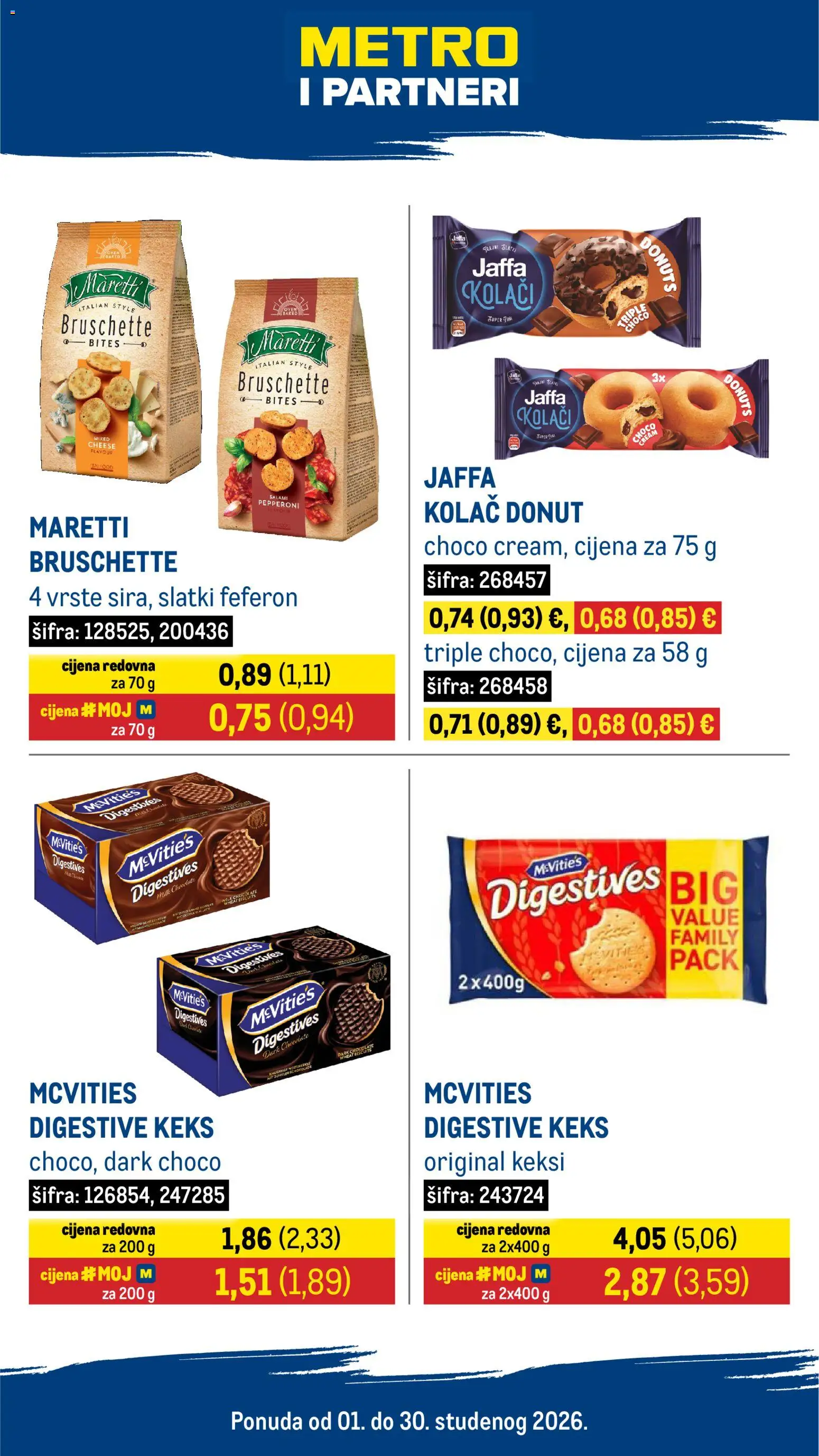 Metro katalog | vrijedi od 01.11.2026 | Stranica: 1 | Proizvodi: Keksi, Keks, Kolac, Bruschette