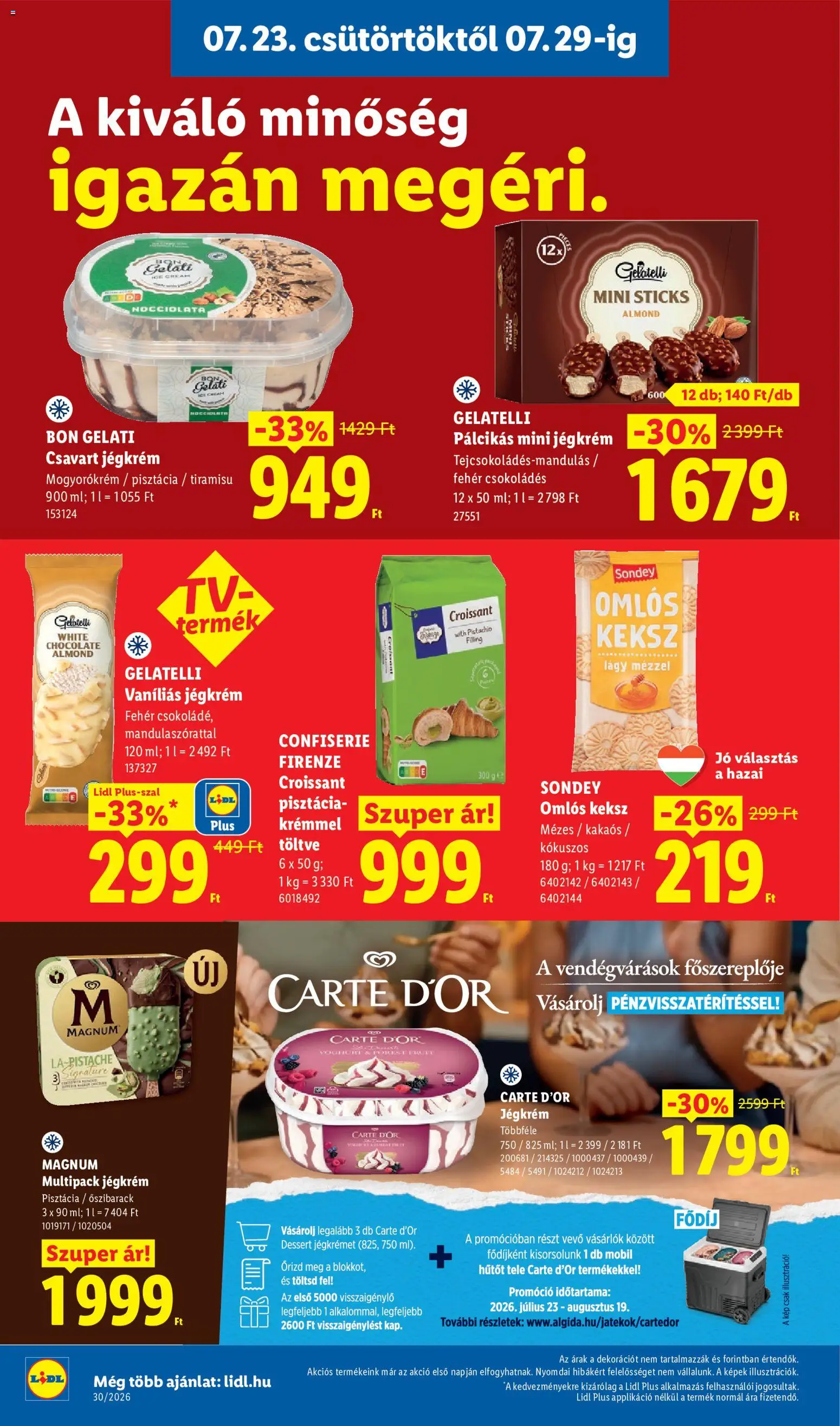 Lidl akciós ujság - amely érvényes a következő dátumtól: 2026.07.23. | Oldal: 12 | Termékek: Őszibarack, Tiramisu, Pisztácia, Keksz