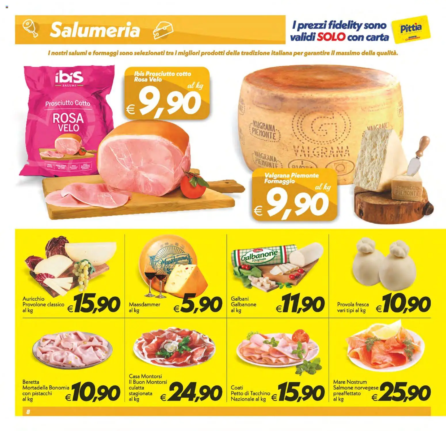 Volantino SuperConveniente del 11/08/2026 | Pagina: 8 | Prodotti: Provolone, Prosciutto Cotto, Formaggio, Provola