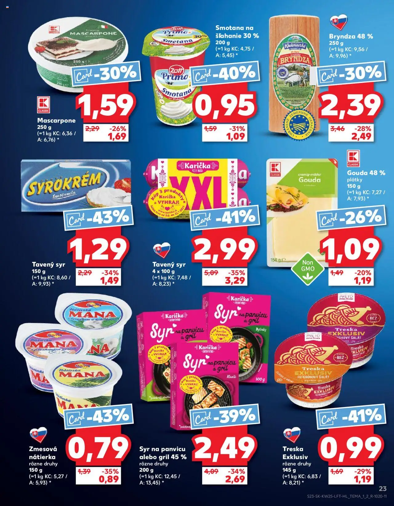Nové Kaufland akcie – leták je platný od 19.06.2025 | Strana: 23 | Produkty: Gril, Smotana, Šalát, Mascarpone