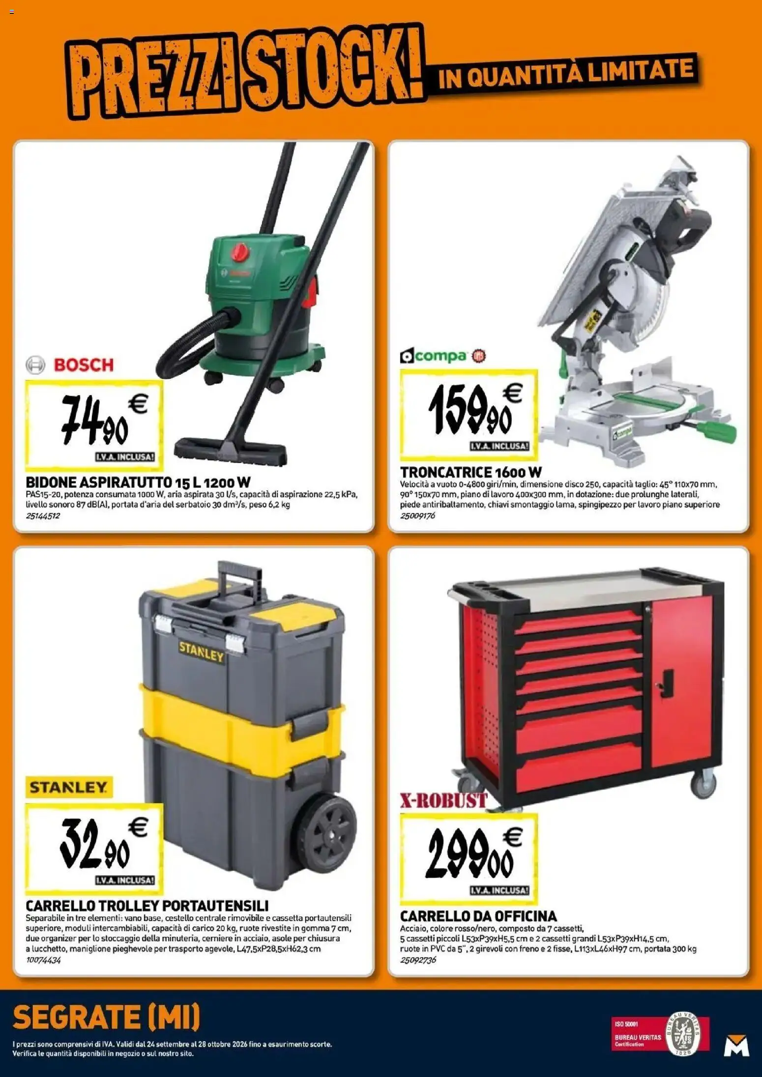 Nuovo TECNOMAT - Straordinari prezzi stock! dal 24/09/2026 > offerte anteprima 🛍️ | Pagina: 21 | Prodotti: Taglio, Carrello, Disco, Trolley