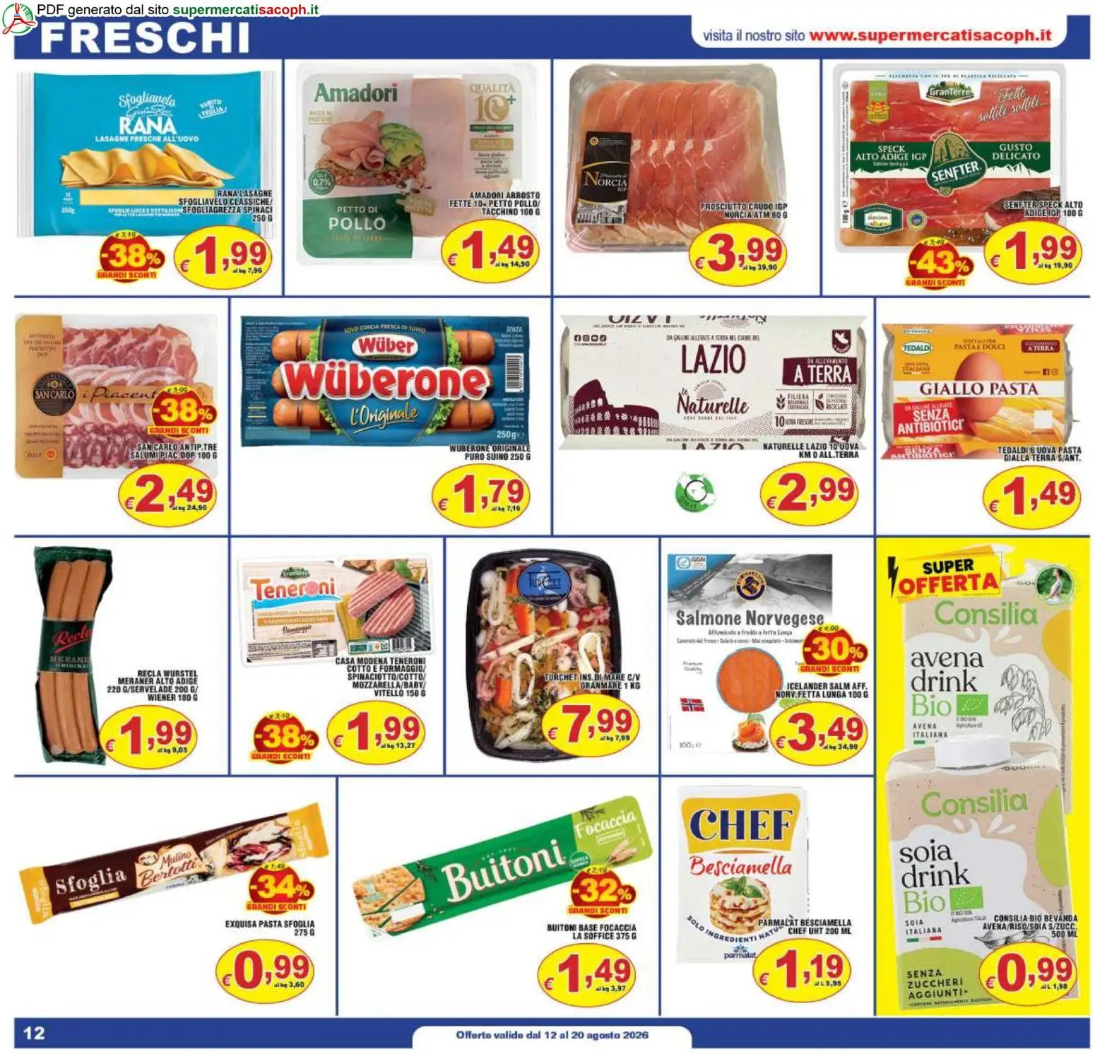 Volantino Sacoph del 12/08/2026 | Pagina: 12 | Prodotti: Speck, Tacchino, Wurstel, Dolci