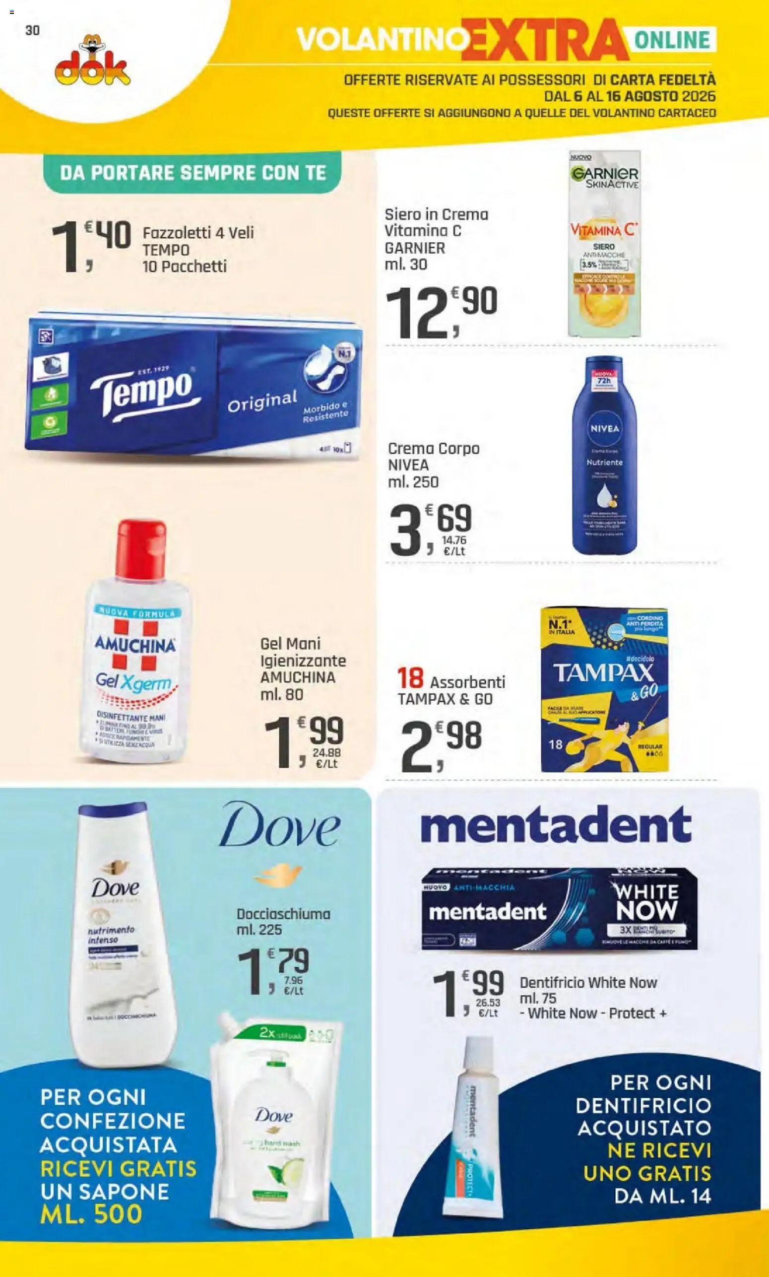 Volantino DOK del 06/08/2026 | Pagina: 30 | Prodotti: Sapone, Dentifricio, Tè, Fazzoletti