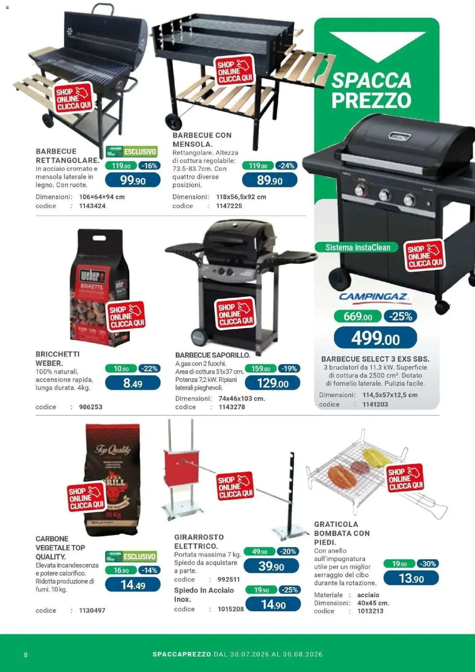 Nuovo CFadda - Spacca Prezzo dal 30/07/2026 > offerte anteprima 🛍️ | Pagina: 8 | Prodotti: Barbecue, Top, Fornello, Mensola