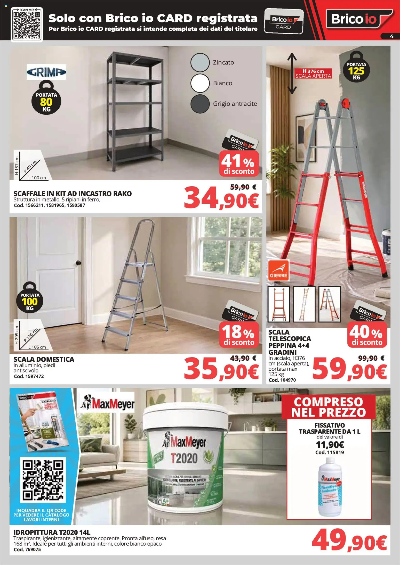 Volantino Brico io del 04.06.2026 | Pagina: 4 | Prodotti: Scaffale, Scala