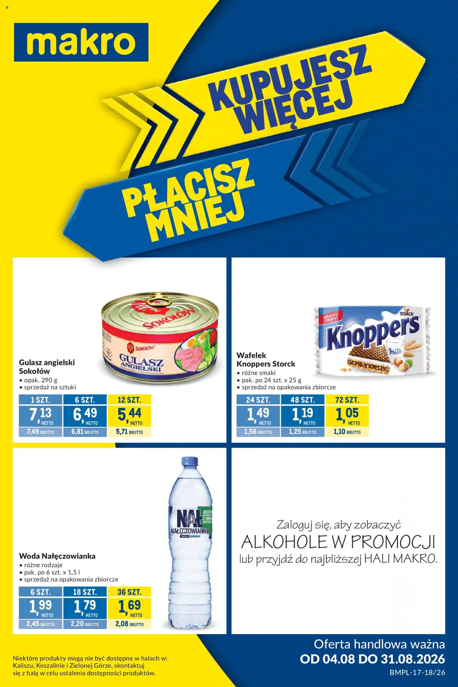 Makro gazetka - Kupujesz więcej płacisz mniej od 04.08.2026 | Strona: 1 | Produkty: Knoppers, Gulasz angielski, Gulasz, Woda