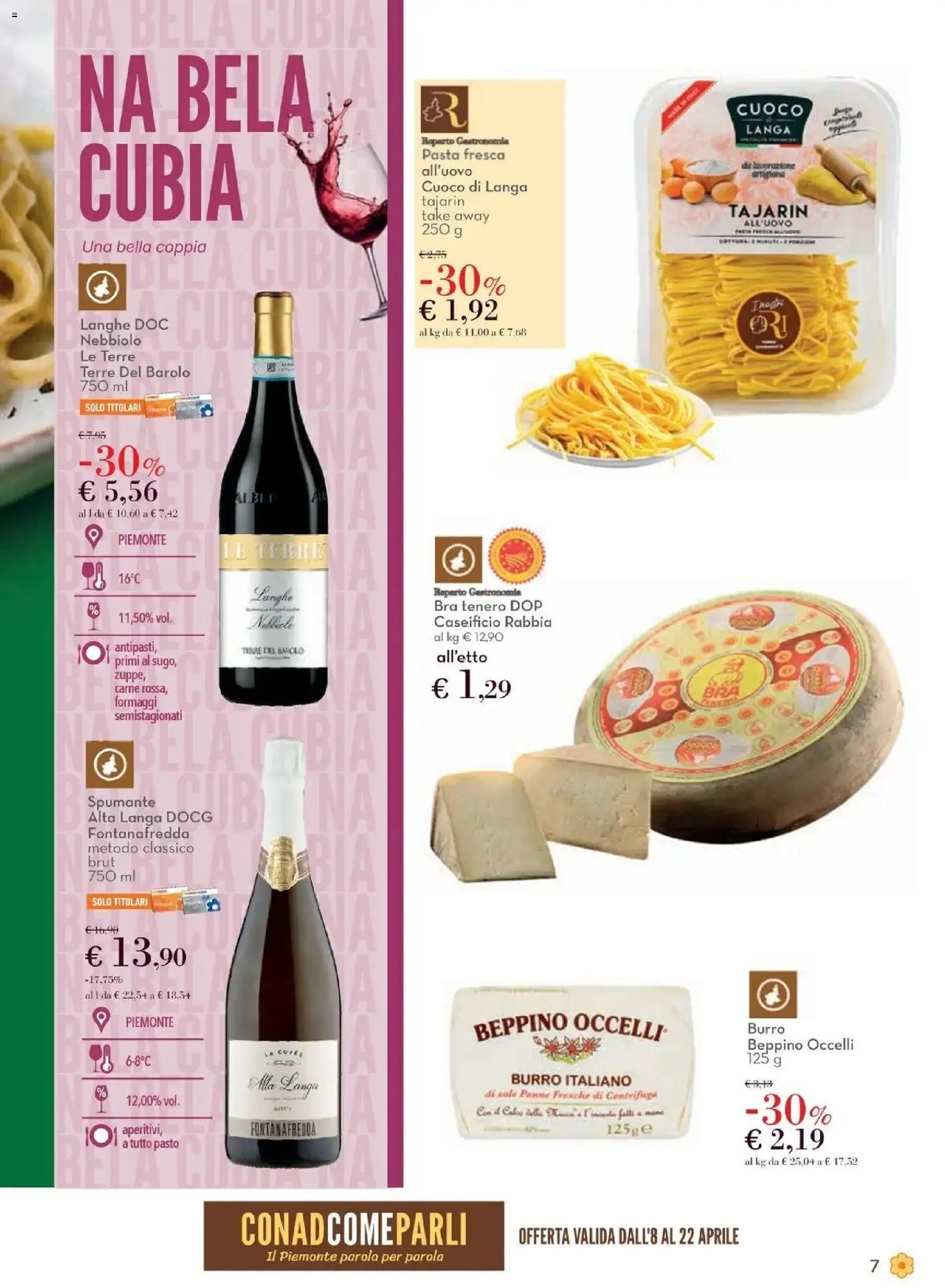 Volantino Conad del 08.04.2026 | Pagina: 7 | Prodotti: Centrifuga, Burro, Pasta, Spumante