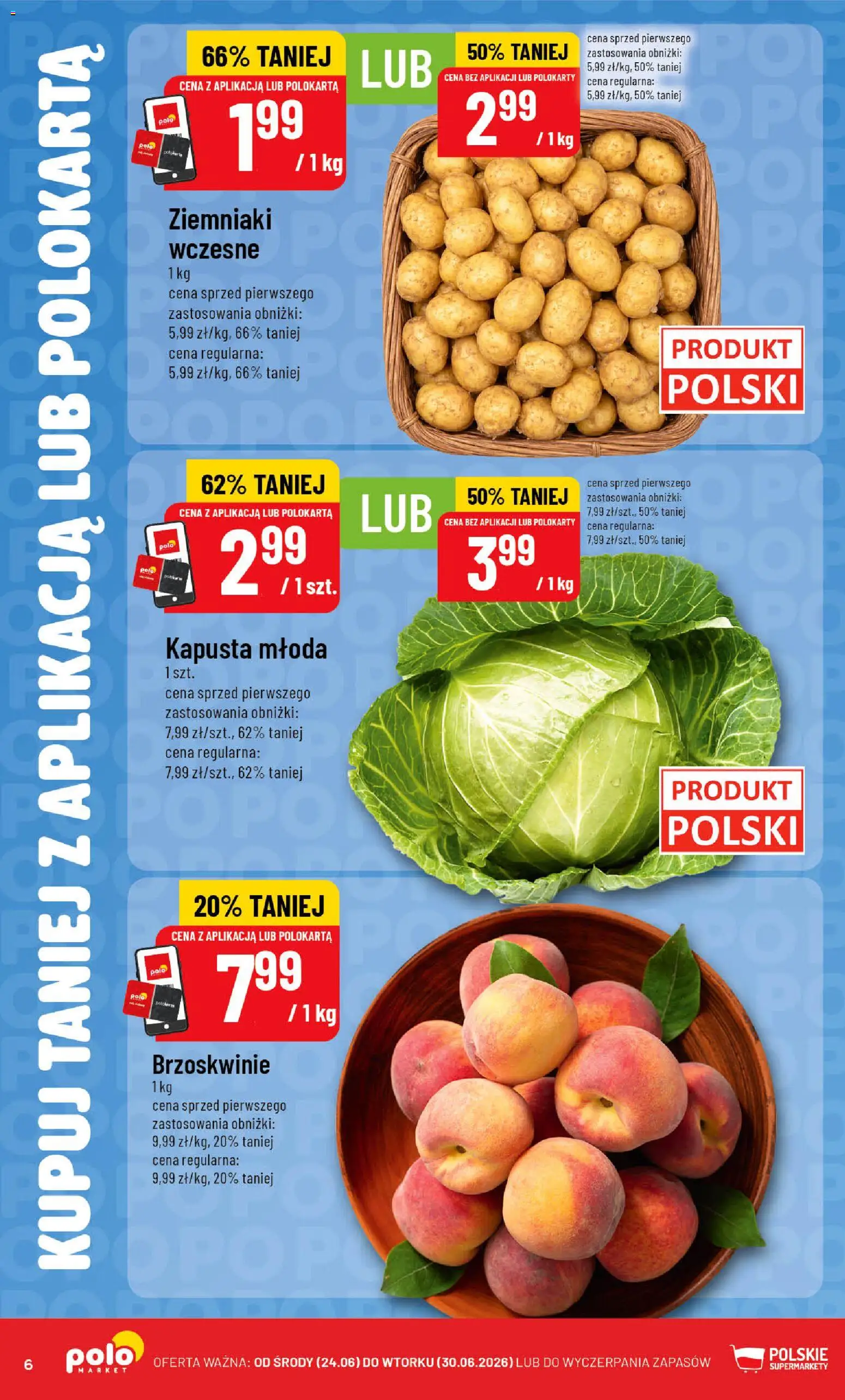 POLOmarket gazetka - Kupuj taniej z POLOappką od 24.06.2026 | Strona: 6 | Produkty: Kapusta, Brzoskwinie, Ziemniaki