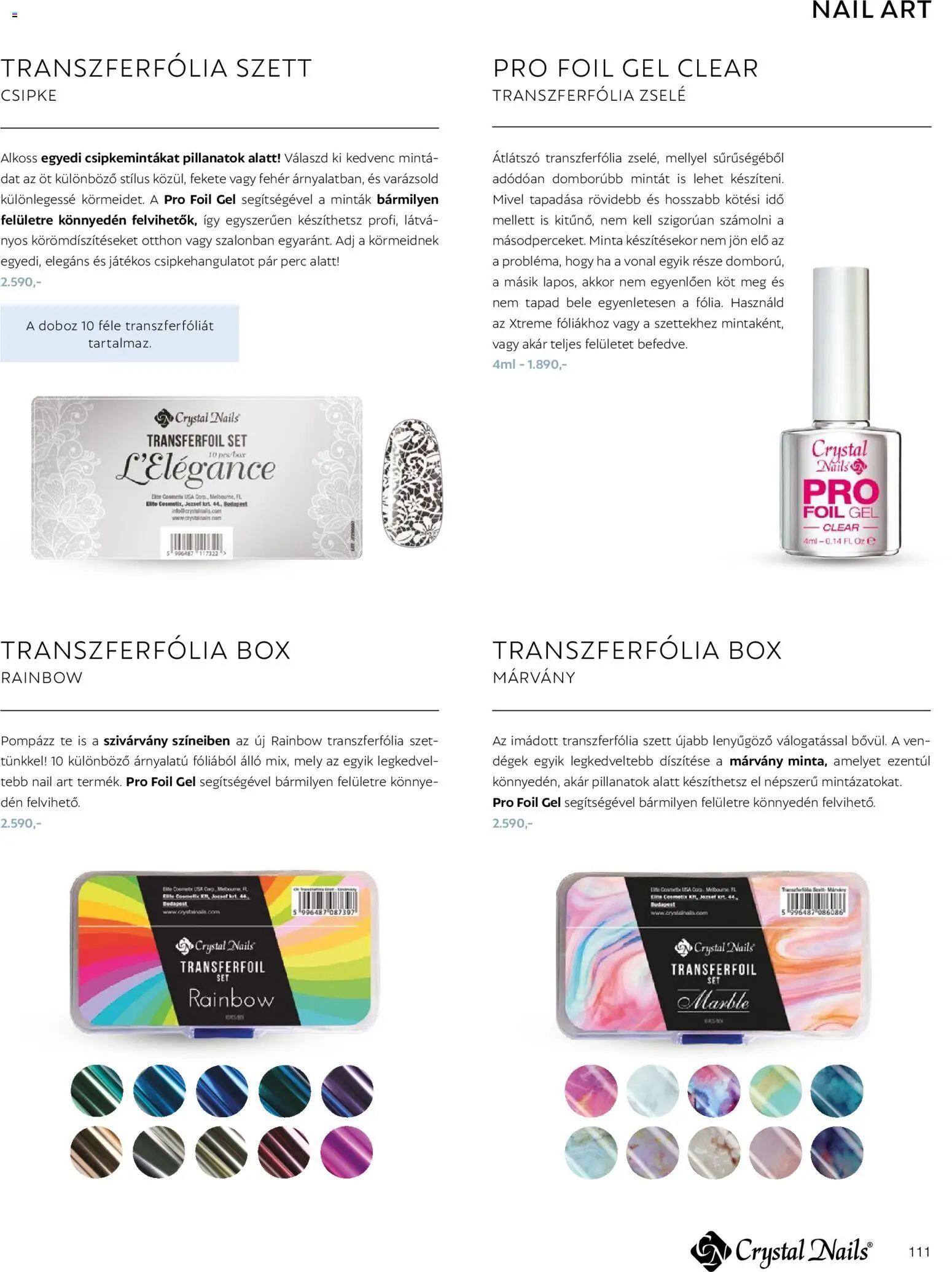 Crystal Nails akciós ujság - amely érvényes a következő dátumtól: 2026.03.09. | Oldal: 111 | Termékek: Doboz, Gél