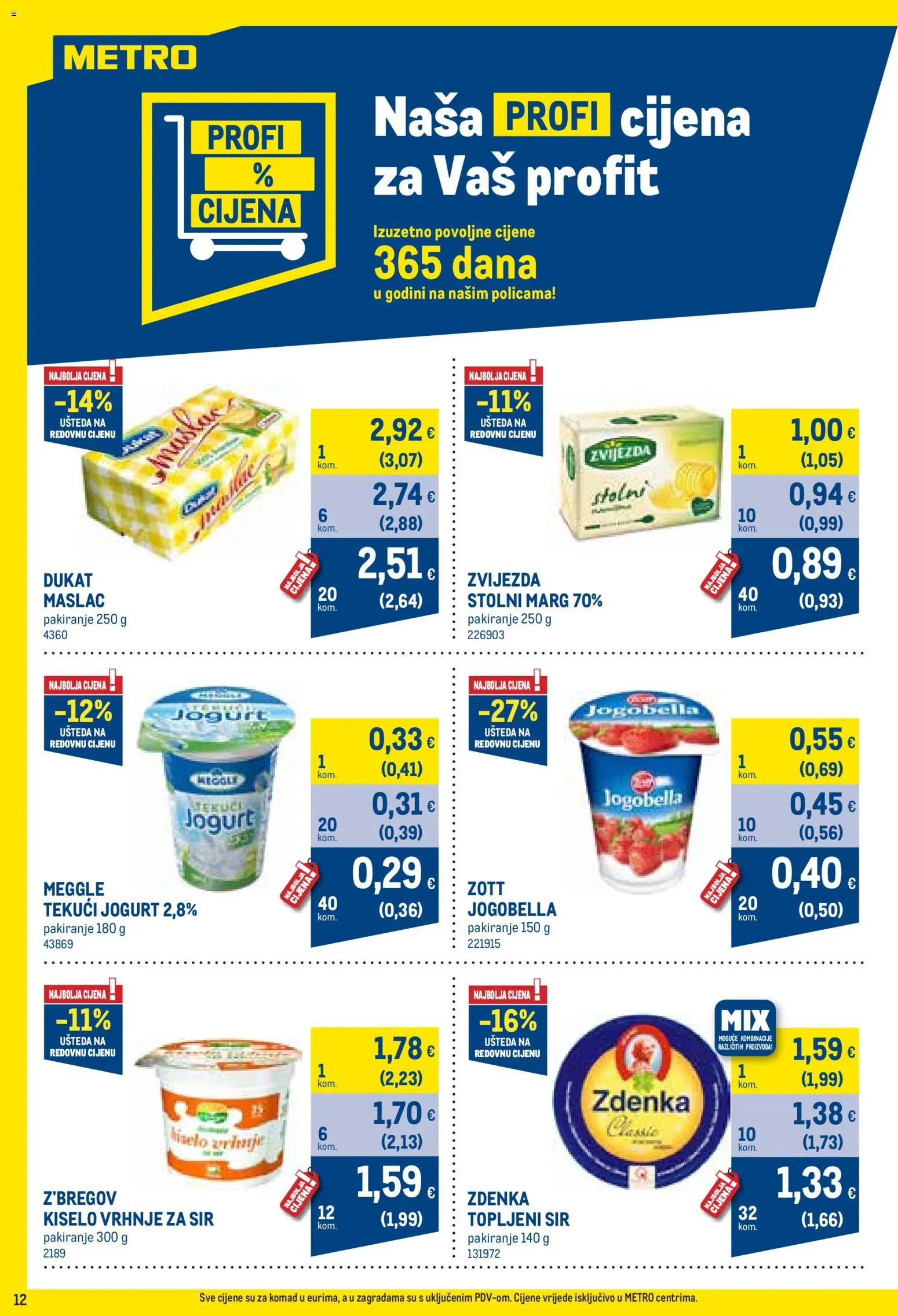 Metro katalog | vrijedi od 02.11.2026 | Stranica: 12 | Proizvodi: Topljeni sir, Tekuci jogurt, Maslac, Sir