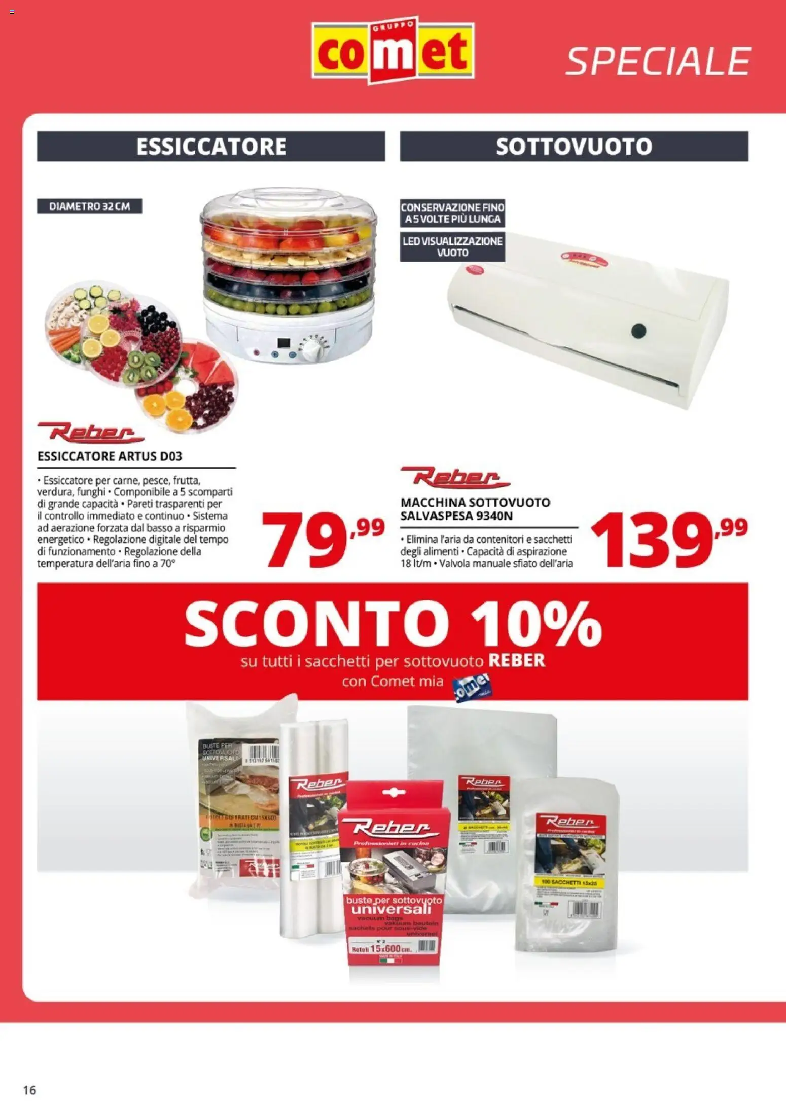 Volantino Comet del 14/10/2026 | Pagina: 16 | Prodotti: Macchina sottovuoto, Funghi, Basso