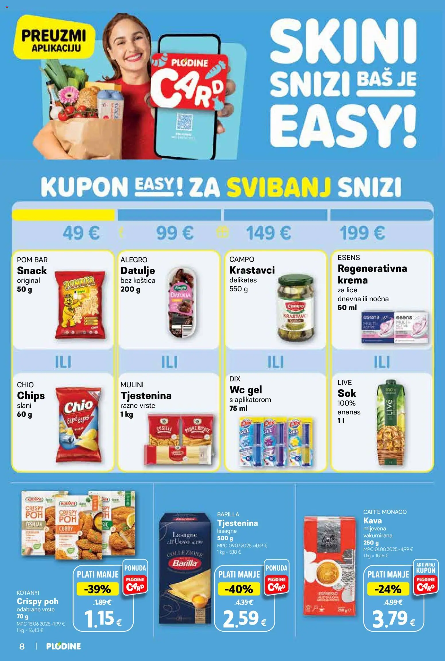 Plodine katalog | vrijedi od 06.05.2026 | Stranica: 8 | Proizvodi: Ananas, Čips, Krema, Curry