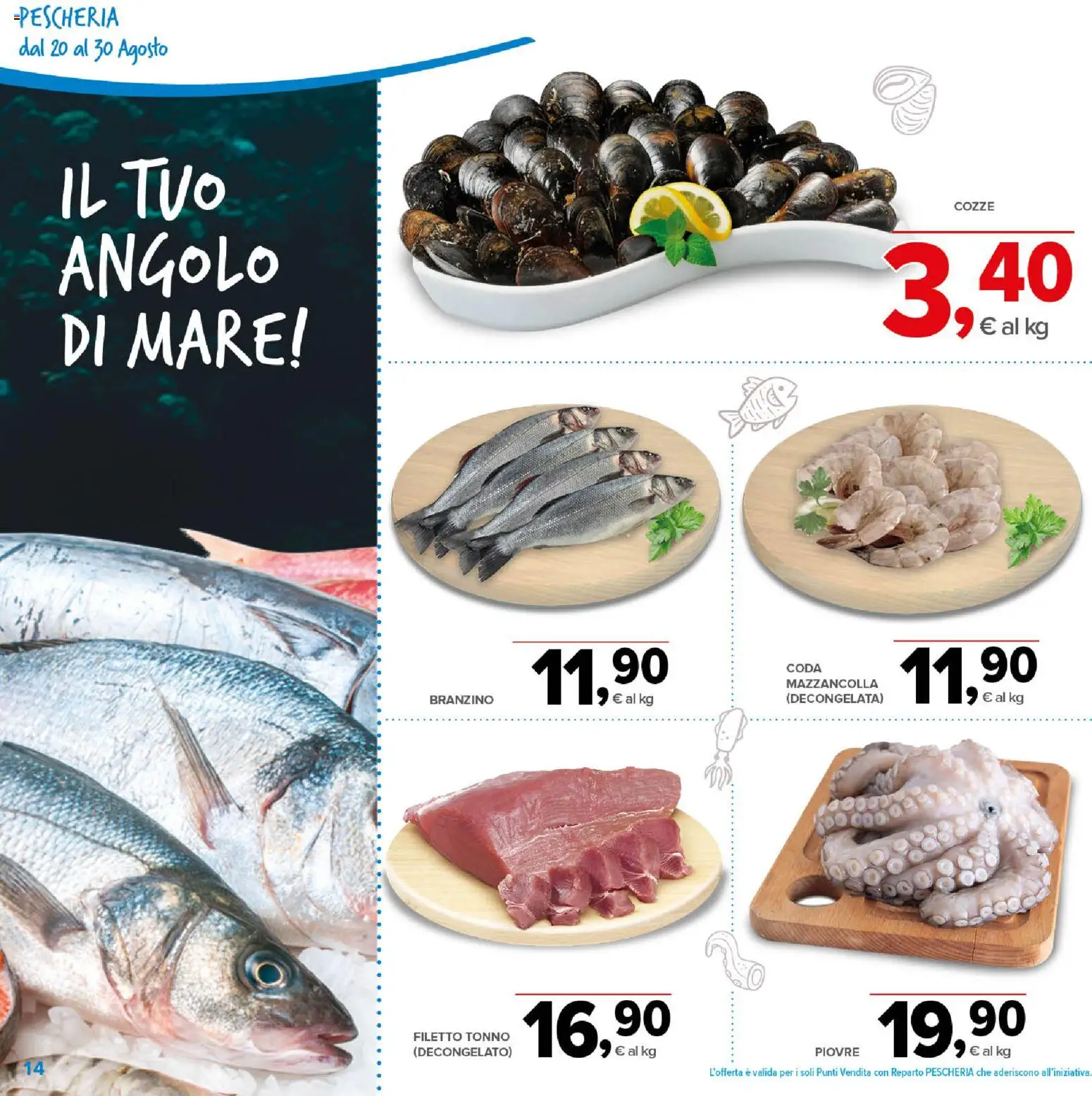 Volantino Todis del 20/08/2026 | Pagina: 14 | Prodotti: Cozze, Filetto, Branzino, Tonno