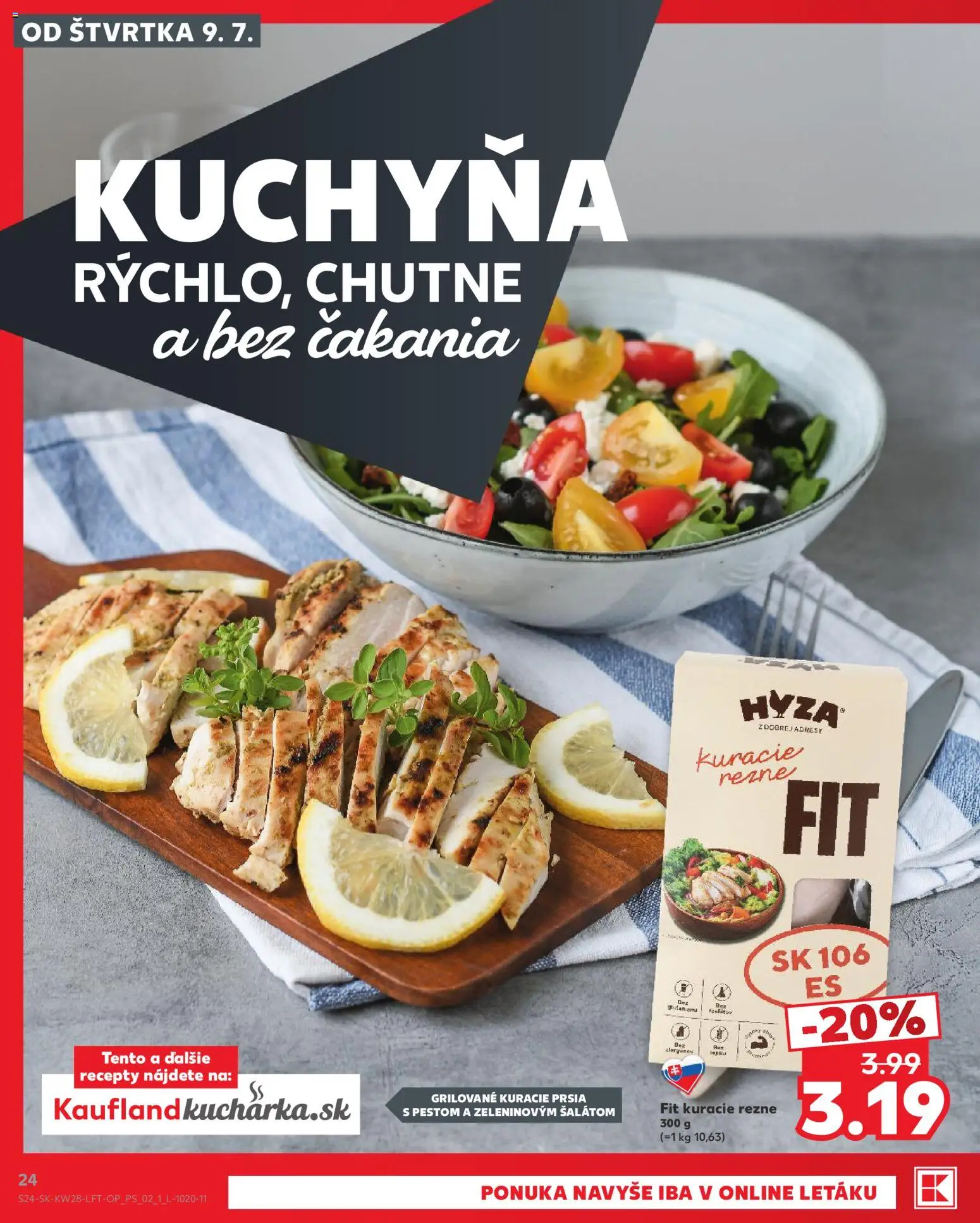 Nové Kaufland akcie – leták je platný od 09.07.2026 | Strana: 24 | Produkty: Kuchyňa, Kuracie prsia, Kuracie rezne