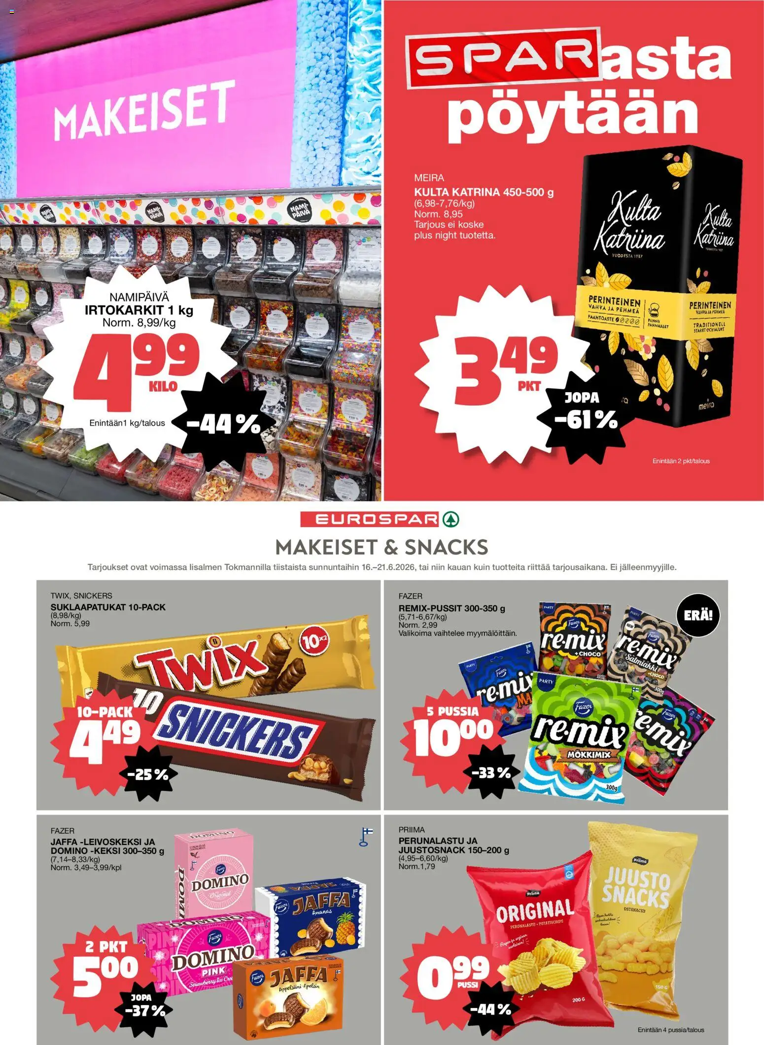 Tokmanni - EUROSPAR avautuu – voimassa 16.06.2026 alkaen | Sivu: 6 | Tuotteet: Irtokarkit, Suklaapatukat, Juusto, Ananas