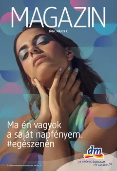 DM Drogerie Markt akciós újság - amely érvényes a következő dátumtól: 07.05.2026