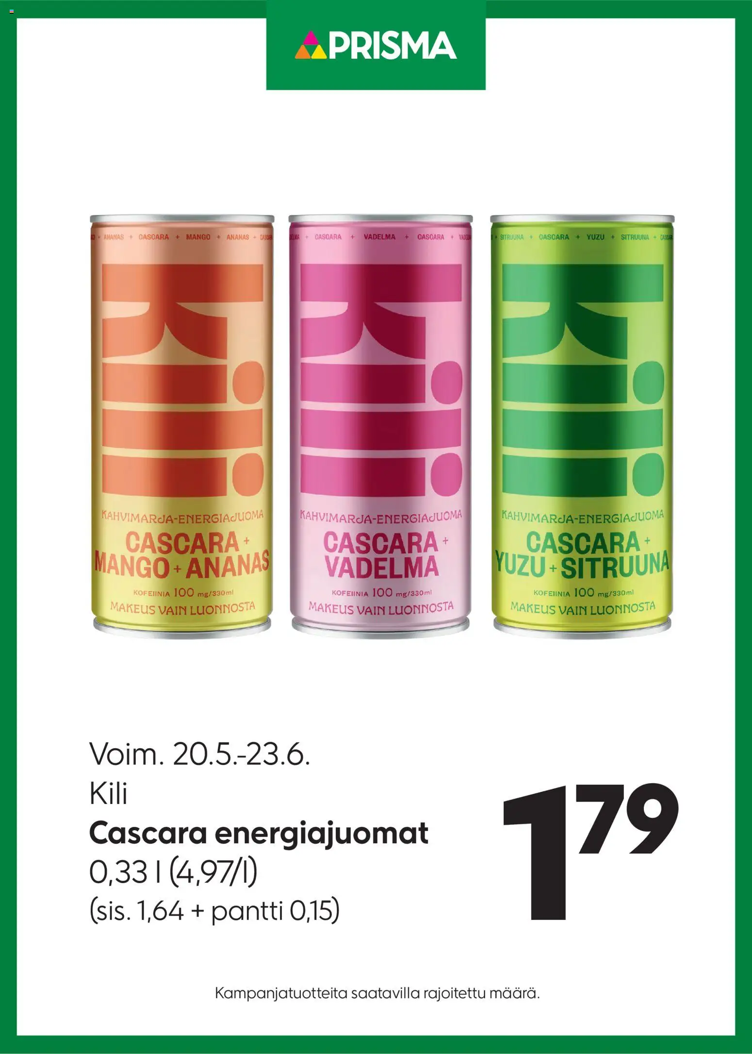Prisma tarjoukset Kili energiajuomat – voimassa 20.05.2026 alkaen | Sivu: 1 | Tuotteet: Vadelma, Mango, Ananas