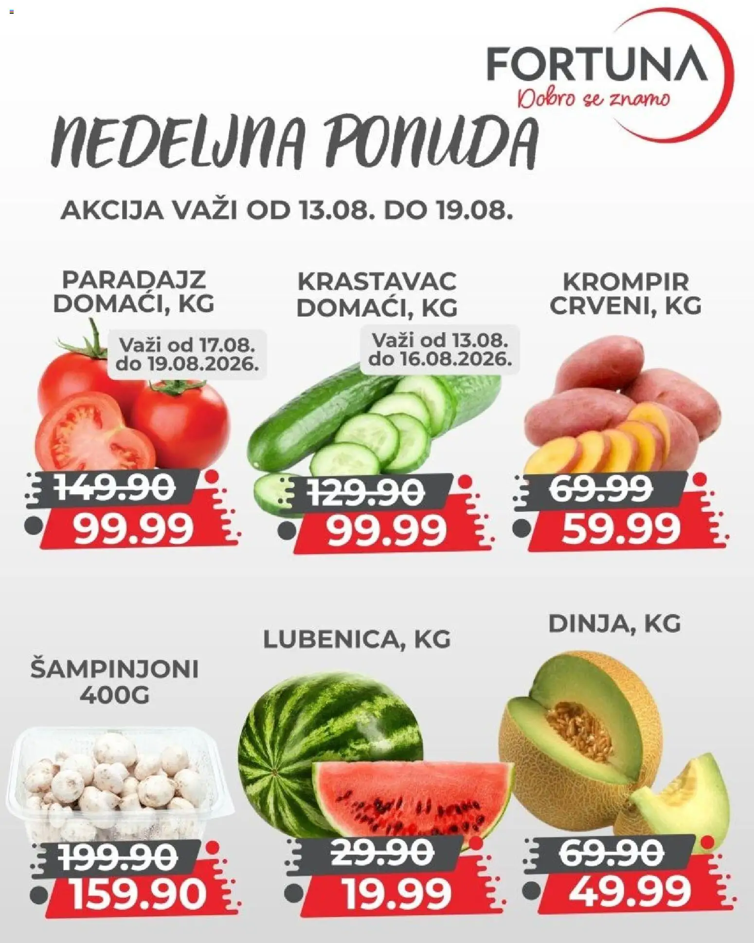 Fortuna Market katalog - važi od 13.08.2026 | Strana: 3 | Proizvode: Krastavac, Krompir, Šampinjoni, Paradajz