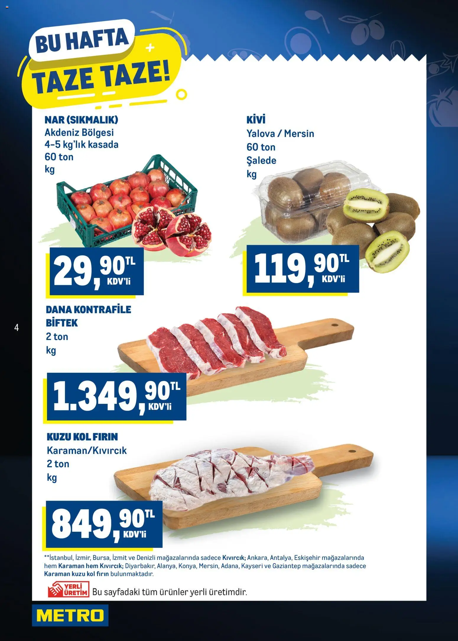 Metro Katalog - 21 Ekim 2026 tarihinden itibaren geçerlidir | Sayfa: 4 | Ürünler: Kivi, Fırın, Nar