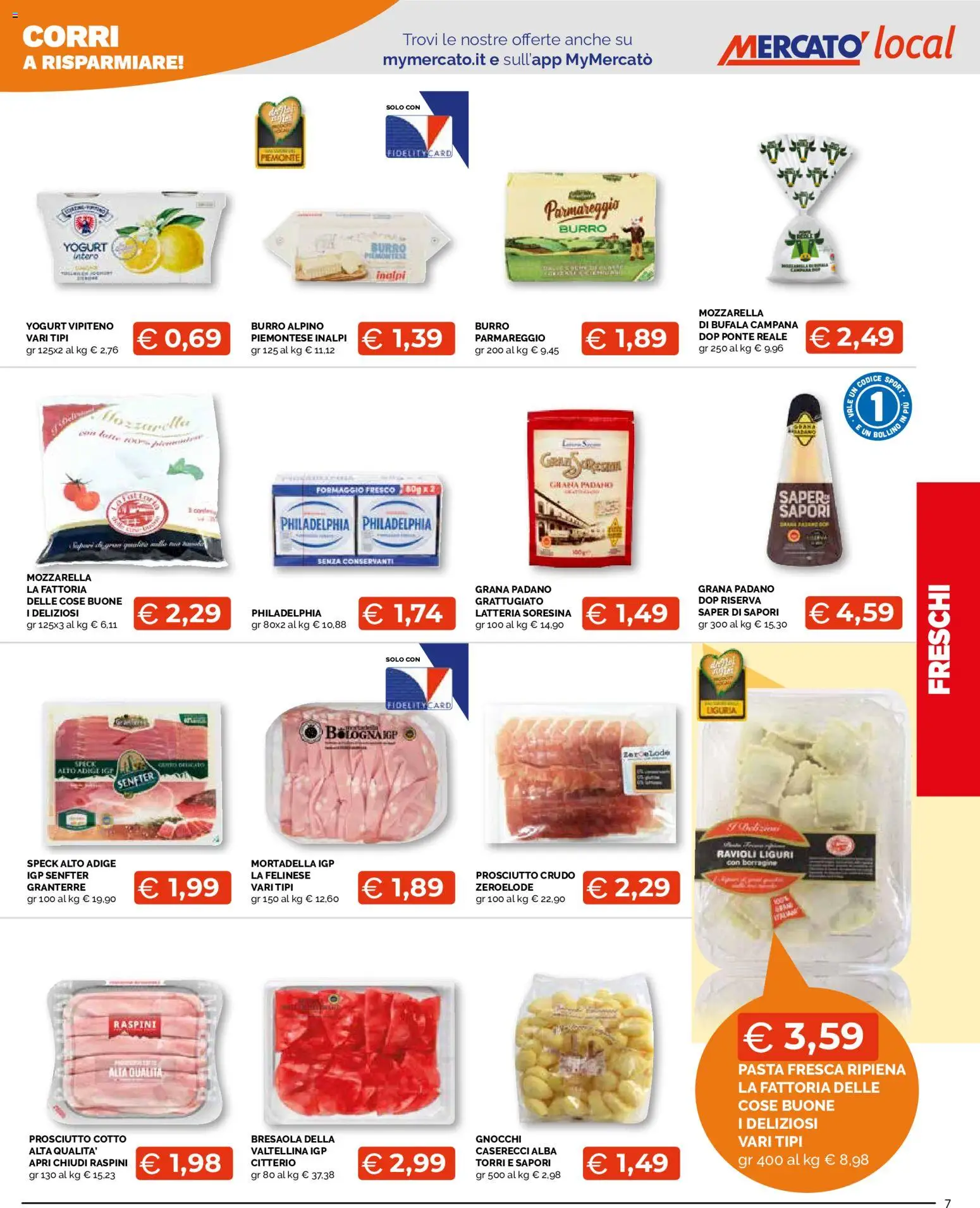 Volantino Mercatò del 17/09/2026 | Pagina: 7 | Prodotti: Yogurt, Prosciutto, Grana Padano, Ravioli
