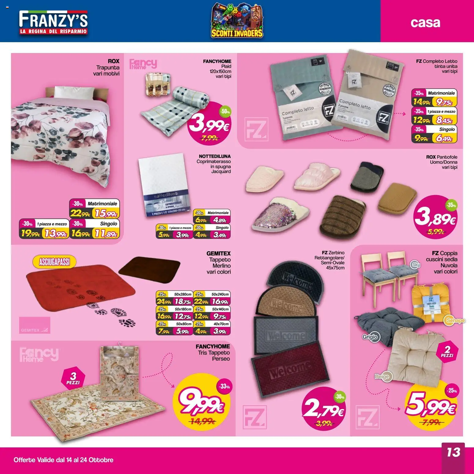 Volantino Franzy's del 14/10/2026 | Pagina: 13 | Prodotti: Spugna, Pantofole, Trapunta, Coprimaterasso