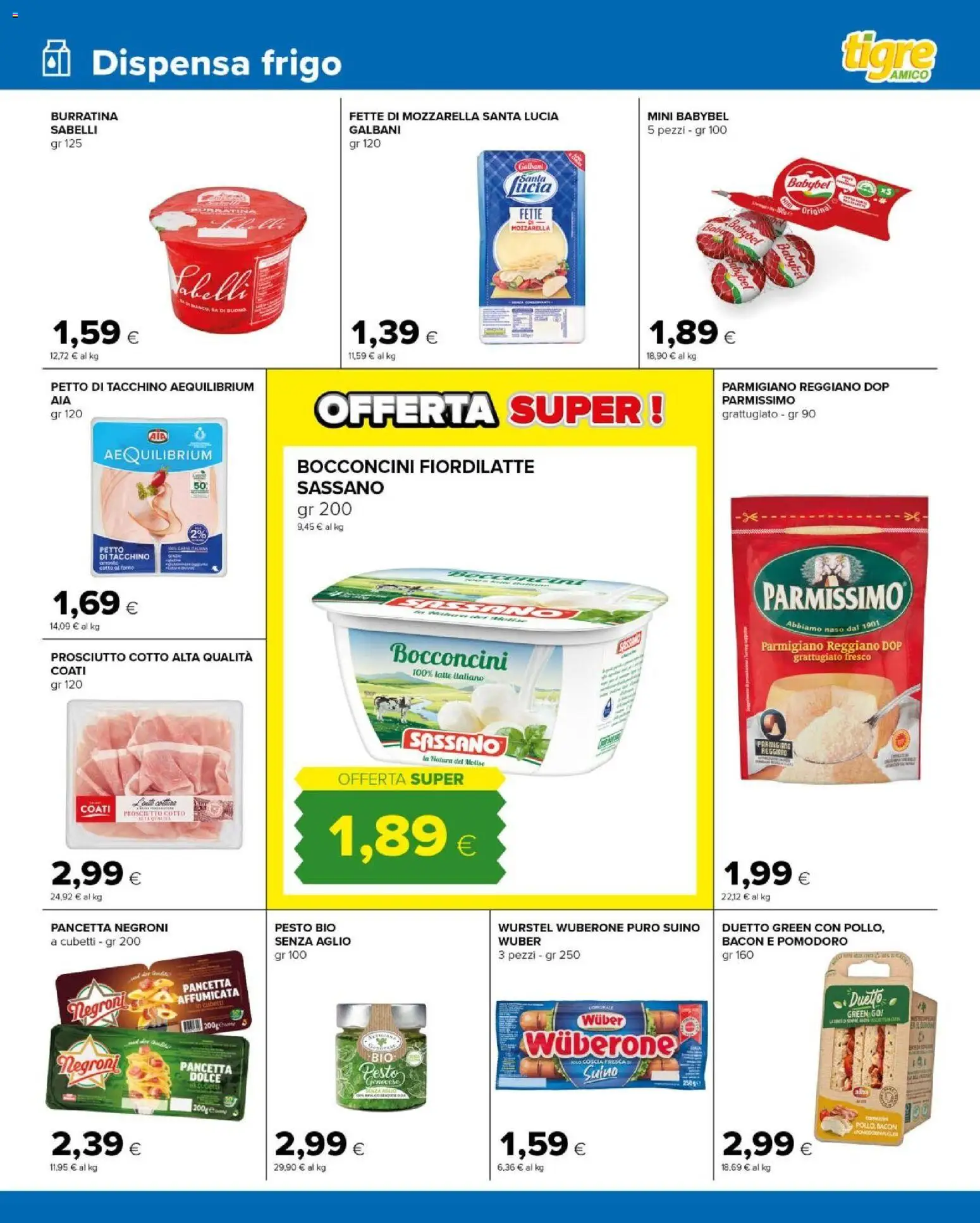 Volantino Tigre del 06.05.2026 | Pagina: 7 | Prodotti: Mozzarella, Pomodoro, Wurstel, Forno
