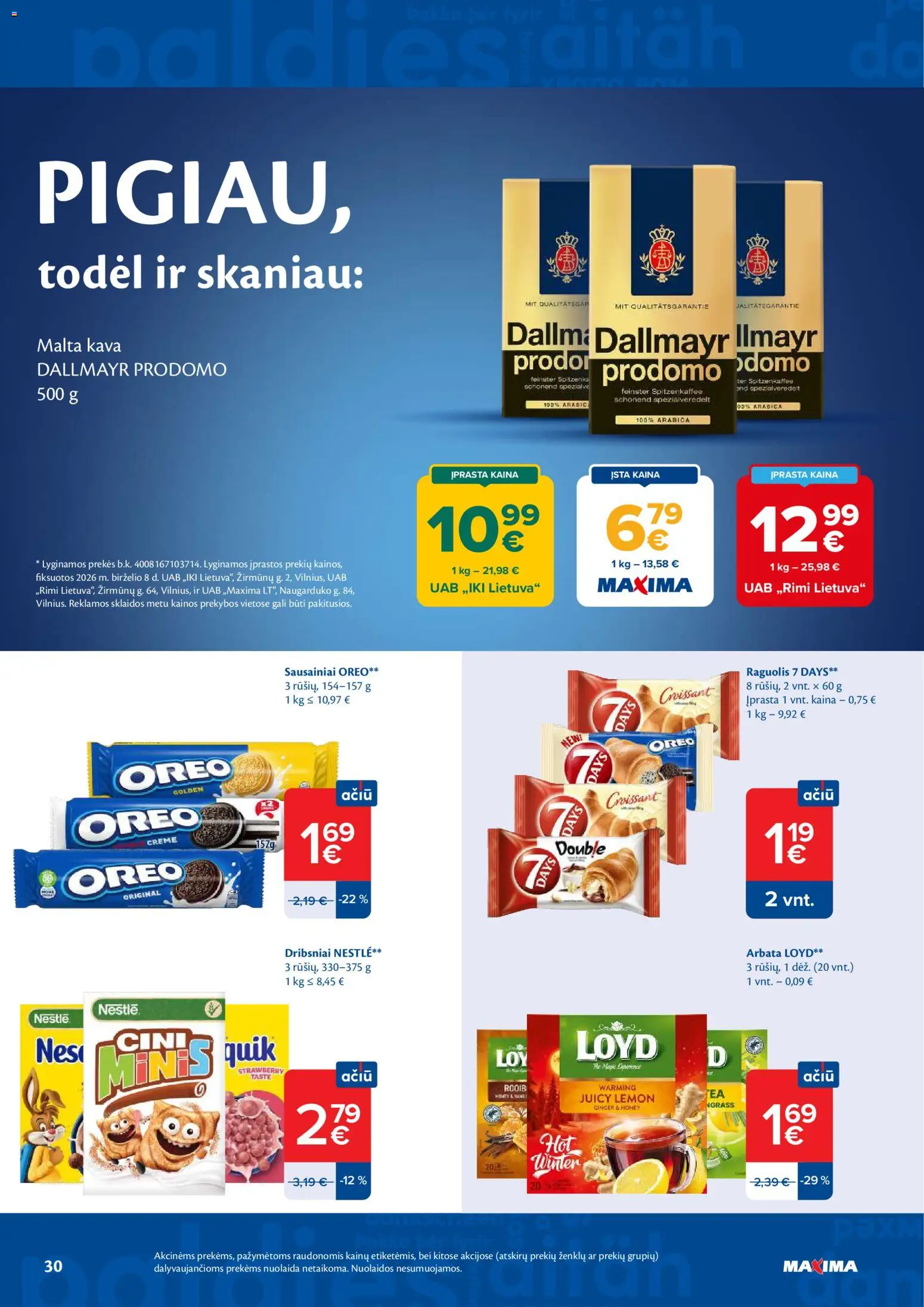 MAXIMA akcijos nuo 16.06.2026 | Puslapis: 30 | Prekių: Sausainiai, Kava, Arbata, Dribsniai