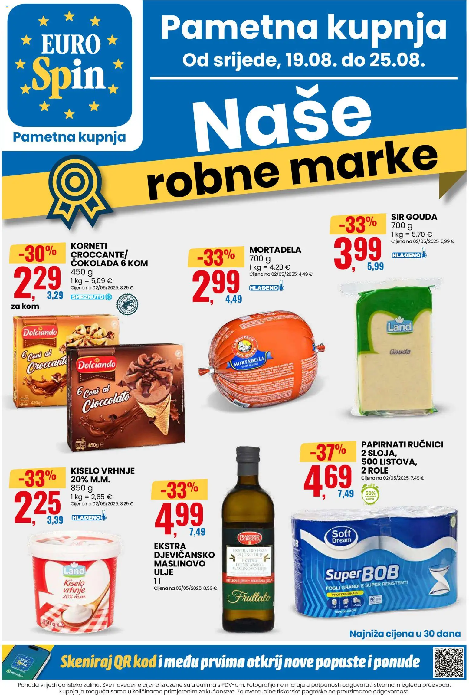 Eurospin katalog | vrijedi od 19.08.2026 | Stranica: 1 | Proizvodi: Gauda, Maslinovo ulje, Mortadela, Gouda