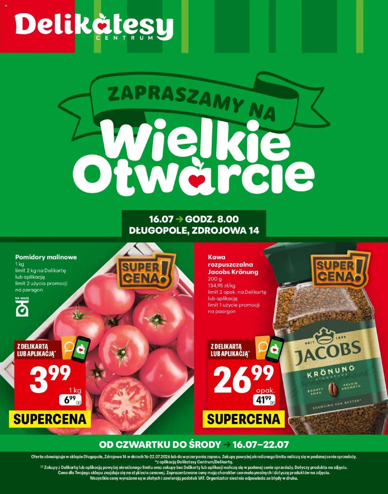 Delikatesy Centrum gazetka - Długopole Otwarcie od 16.07.2026 | Strona: 1 | Produkty: Pomidory malinowe, Delikatesy, Kawa, Pomidory