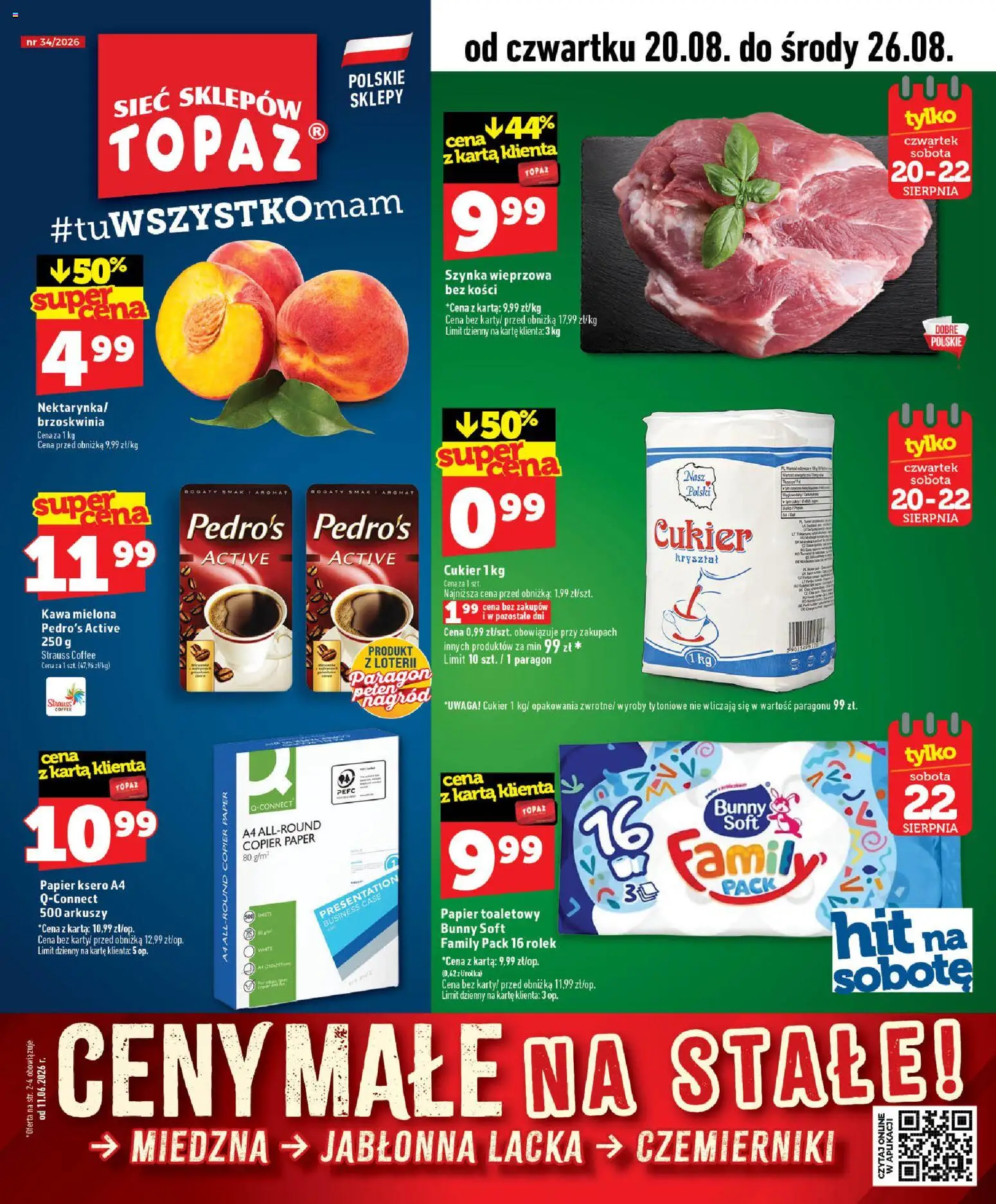 Topaz gazetka - Ceny małe na stałe od 20.08.2026 | Strona: 1 | Produkty: Papier toaletowy, Szynka, Kawa, Cukier